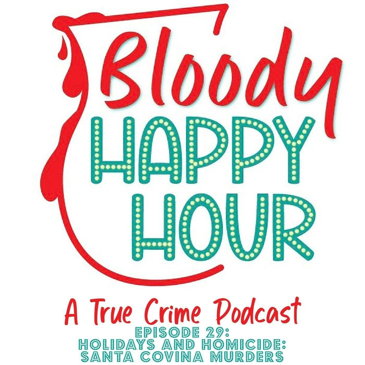 Episode 29: Holidays and Homicide: Santa Covina Murders episode artwork