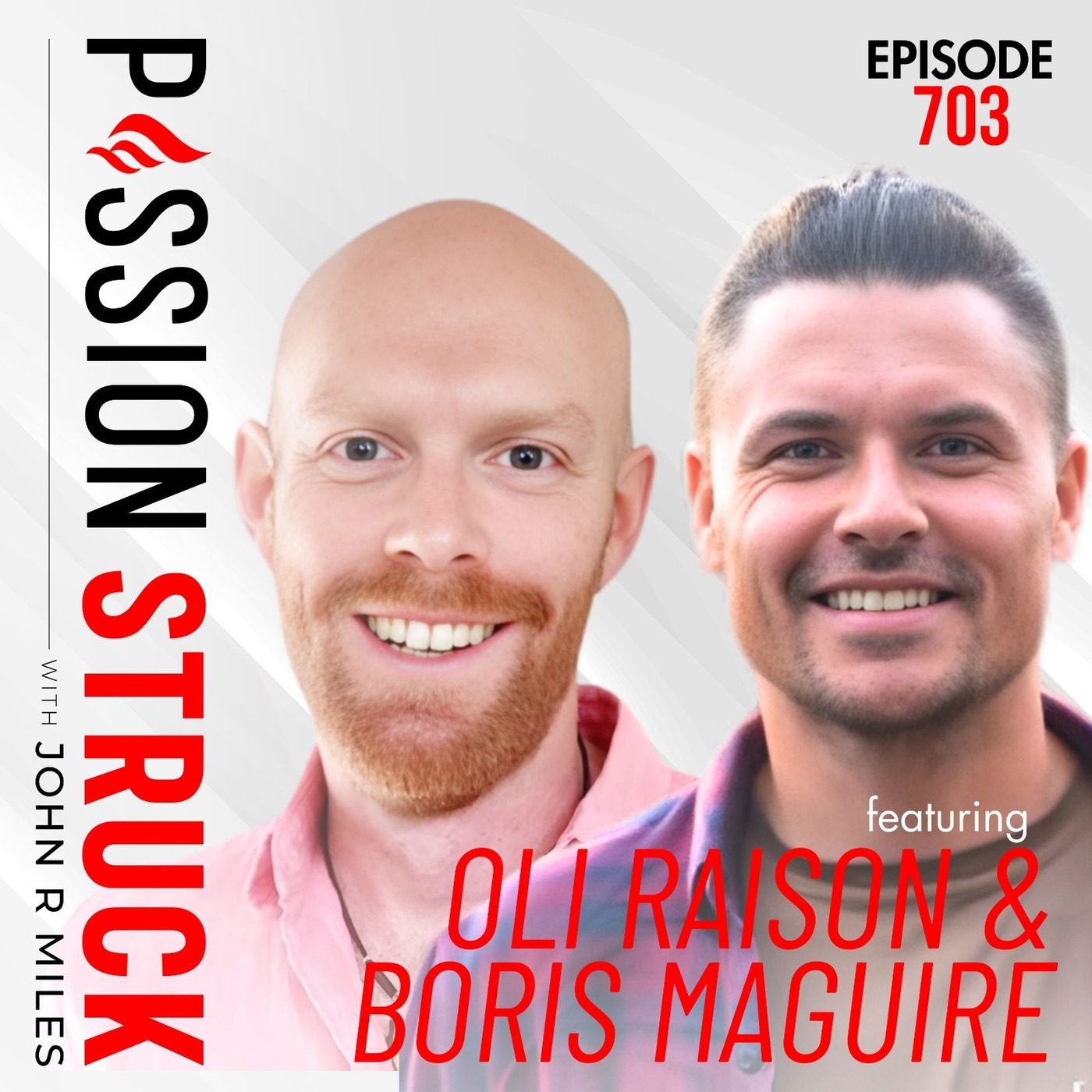 Oli Raison & Boris Maguire on Leadership Beyond the Boardroom | EP 703