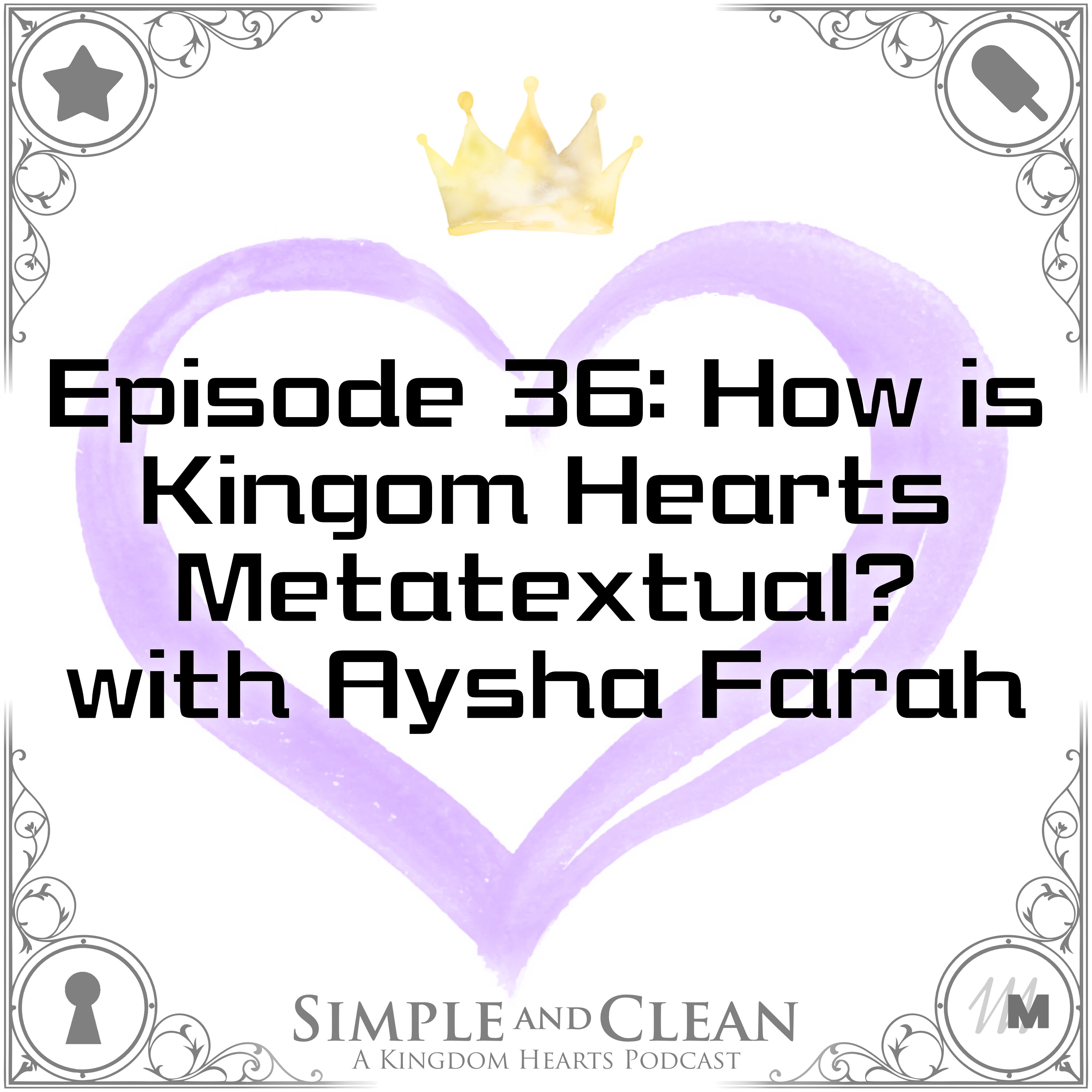 How Is Kingdom Hearts Metatextual? with Aysha Farah episode artwork
