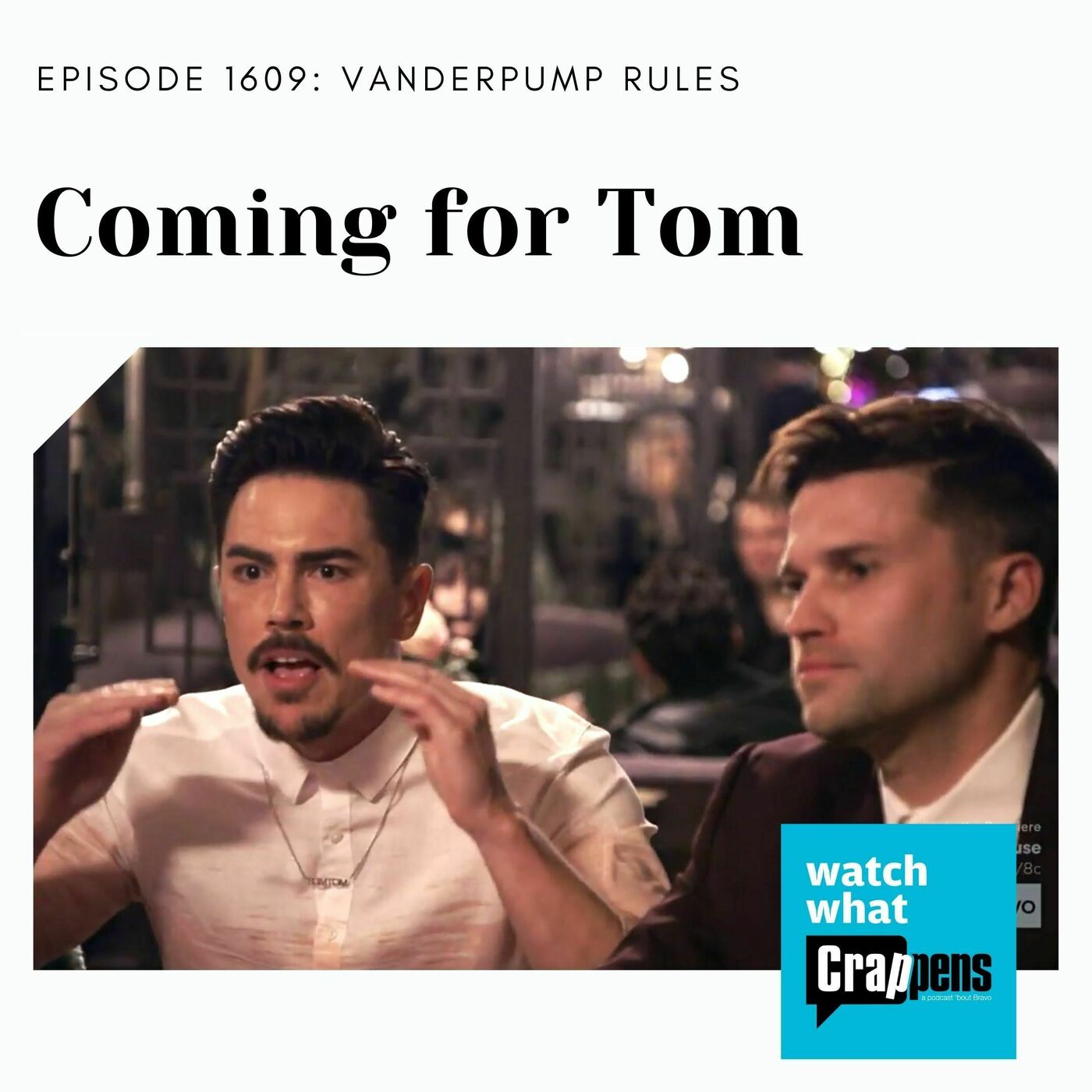 Pump Rules: Coming for Tom