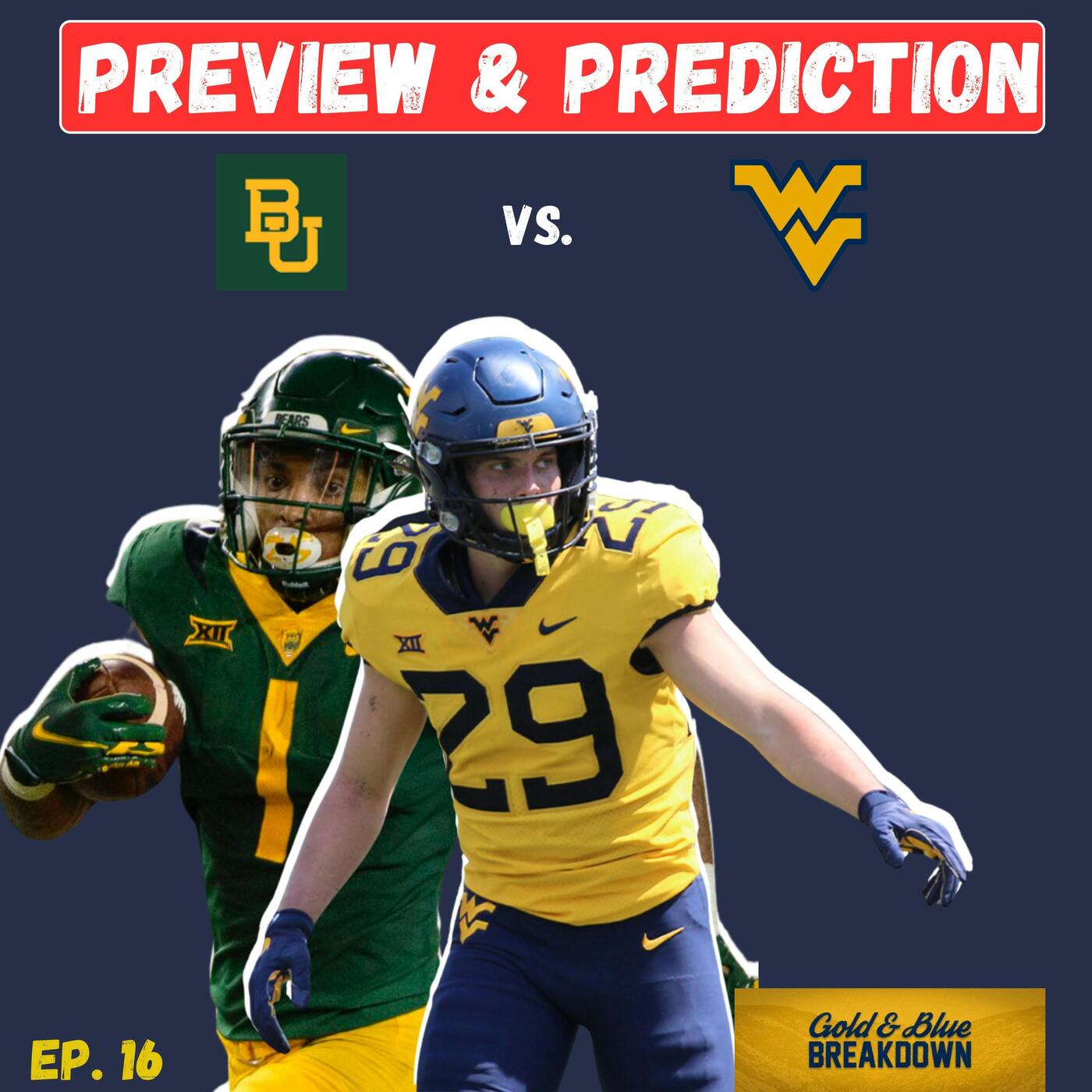 Ep. 16: Gold & Blue Breakdown | West Virginia vs. Baylor Preview & Prediction episode artwork