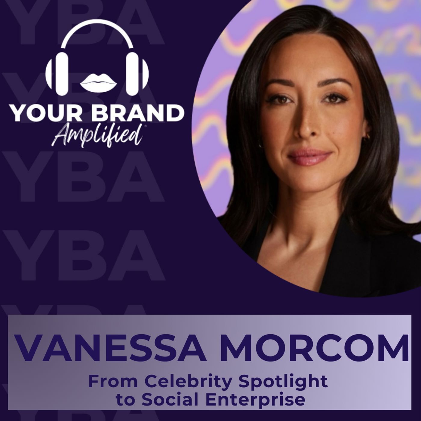 S E357: From Celebrity Spotlight to Social Enterprise: Vanessa Morcom's PR Odyssey episode artwork