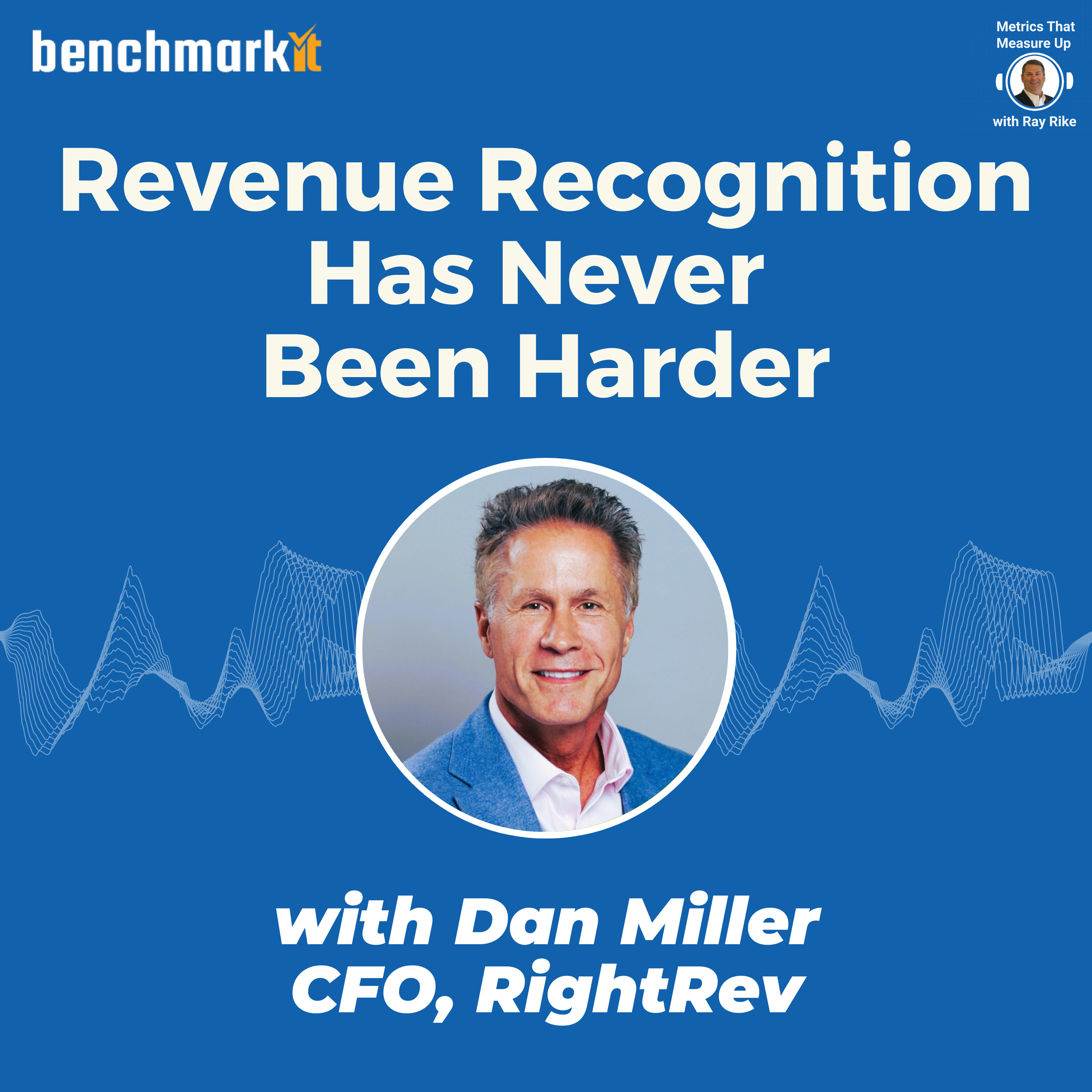 Revenue Recognition in B2B SaaS and Native-AI has never been harder - with Dan Miller, CFO RightRev