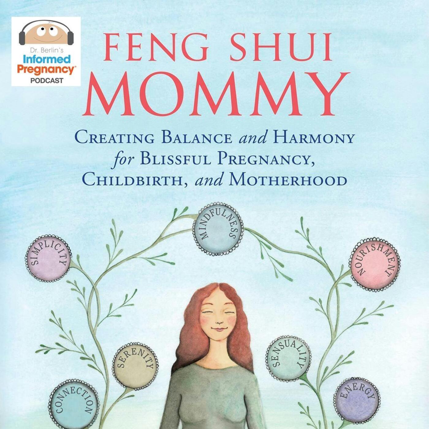 Ep. 35 Feng Shui Mommy - Bailey Gaddis