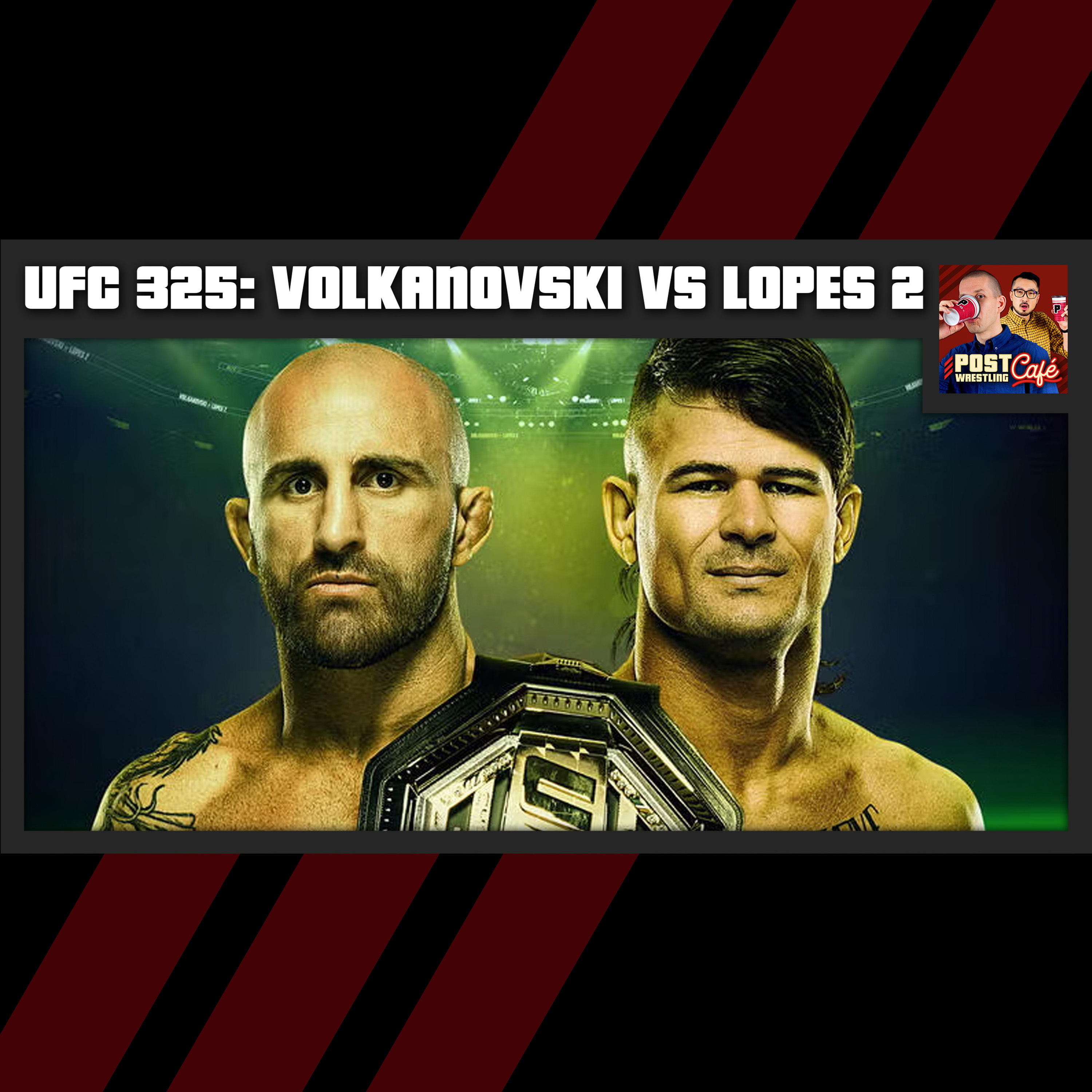 [FREE] UFC 325 Review: Volkanovski vs. Lopes 2