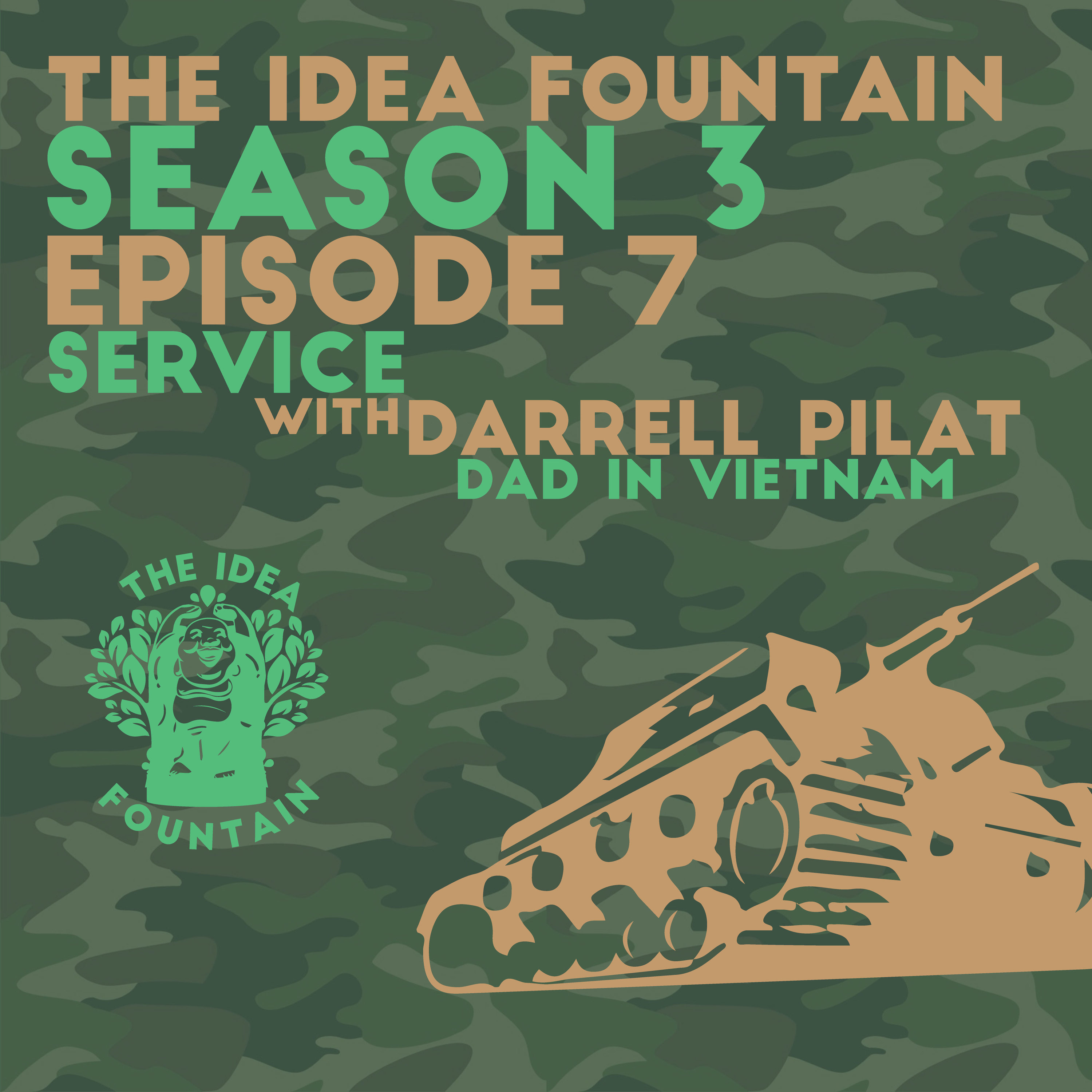 S3 Ep 7: Service with Darrell Pilat, my Dad, and the Vietnam Draft