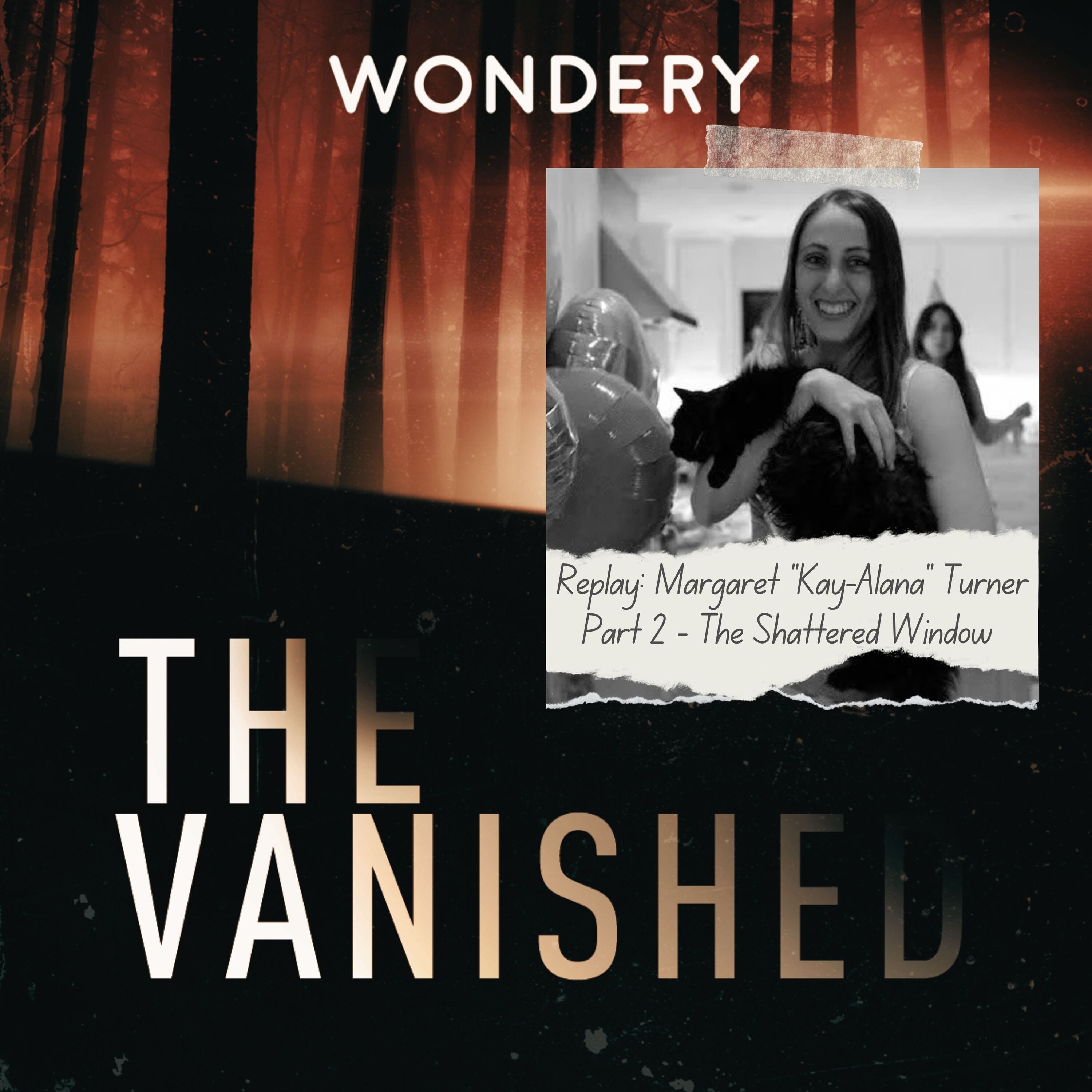 Replay: Margaret "Kay-Alana" Turner Part 2 - The Shattered Window