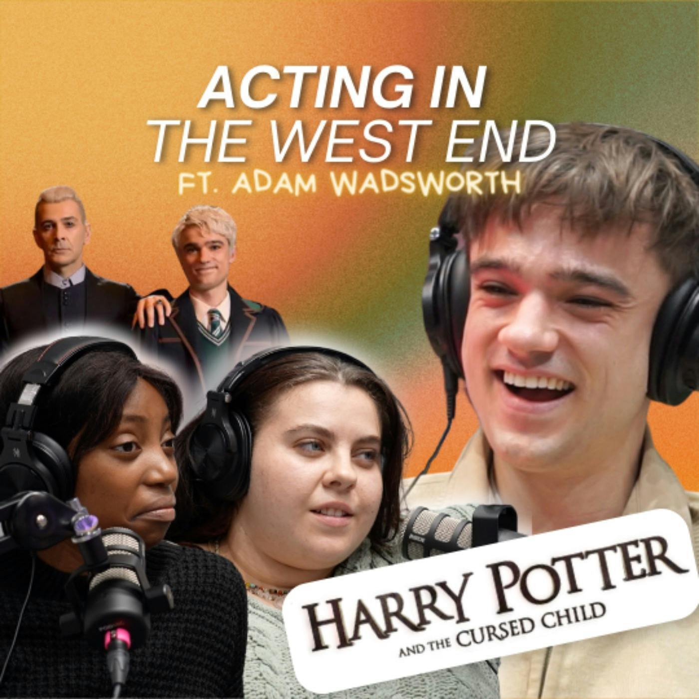 Ep 35: What It’s Like ACTING In London’s WEST END ft. Adam Wadsworth | S3, EP11