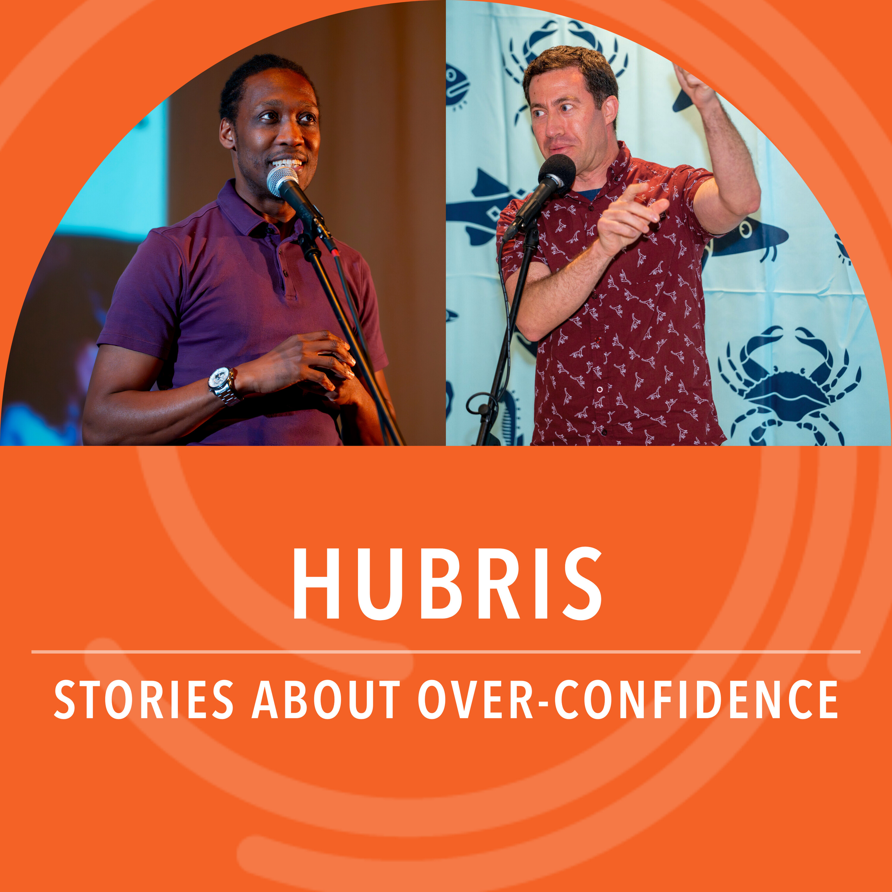 Hubris: Stories about over-confidence Hubris: Stories about over-confidence