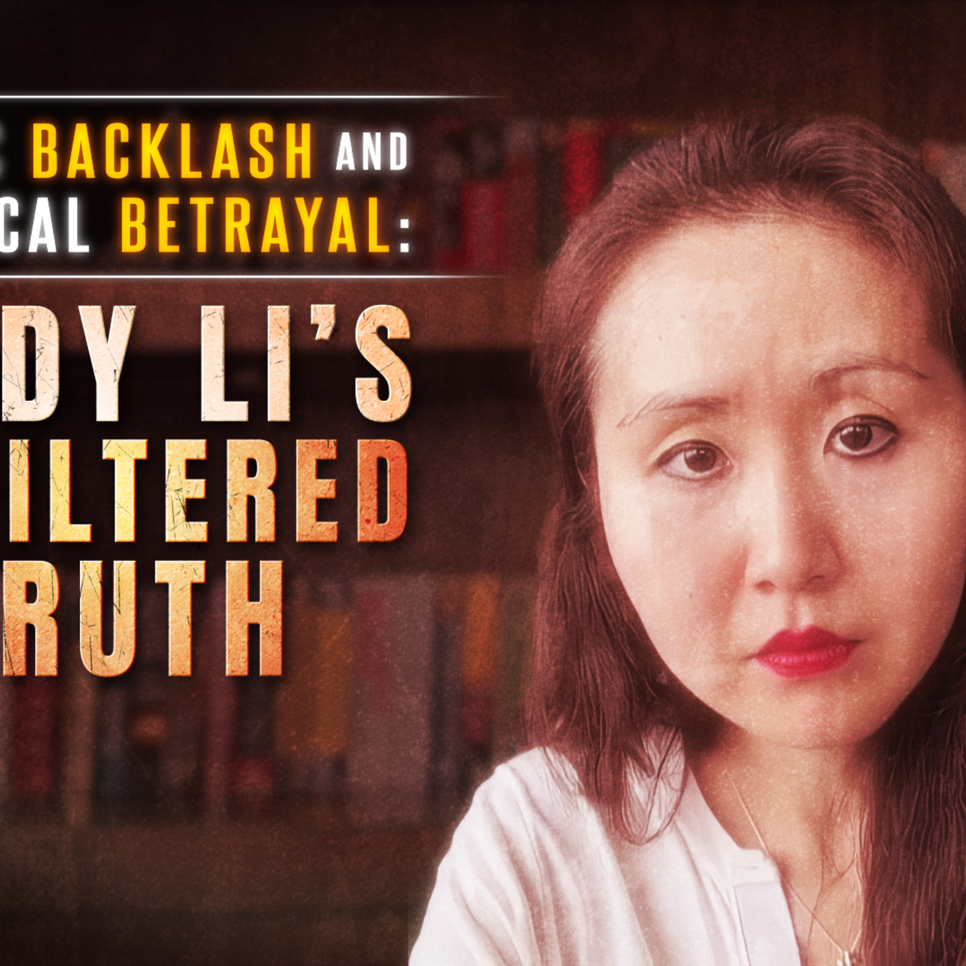 Public Backlash And Political Betrayal: Lindy Li's Unfiltered Truth
