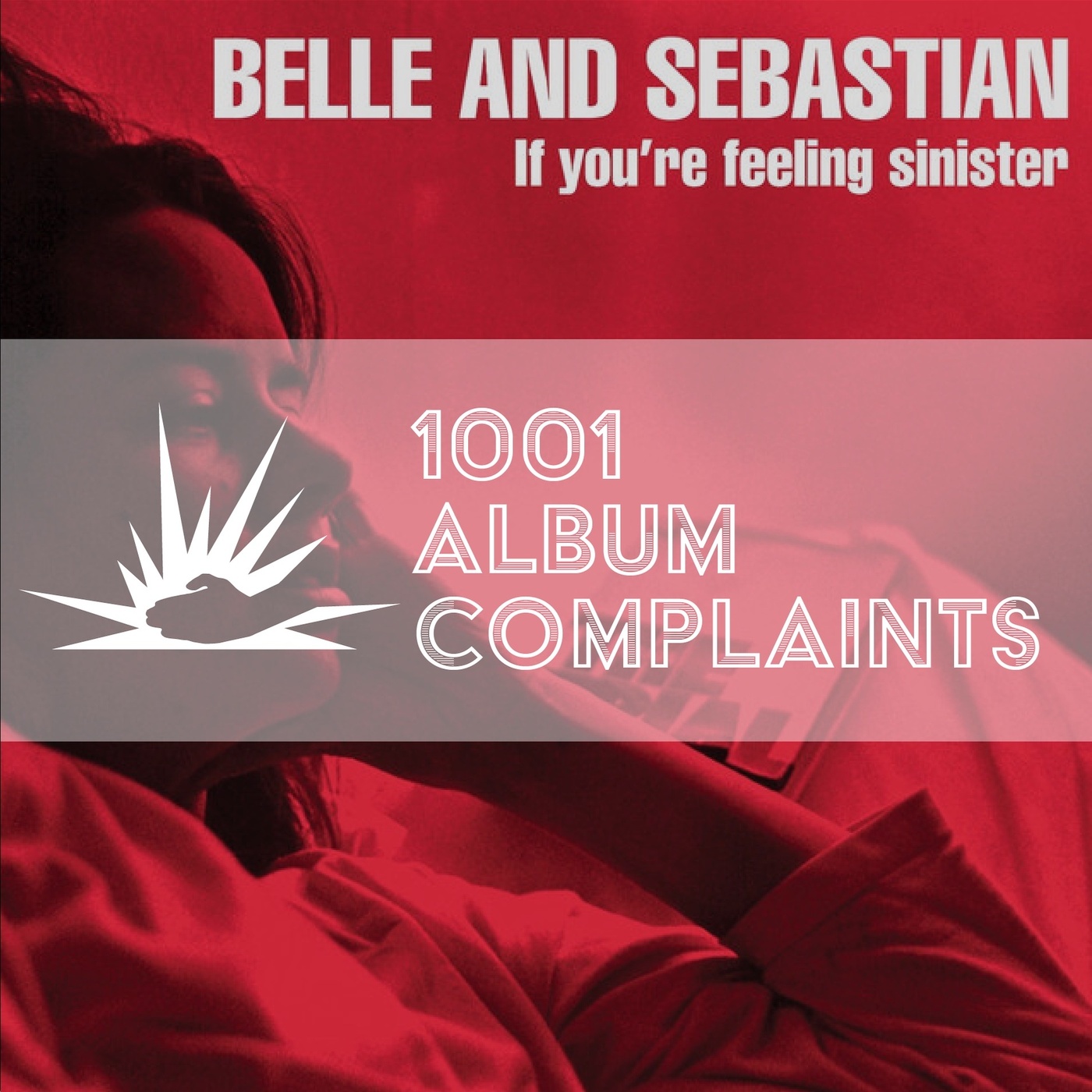 The Story Behind: Belle and Sebastian - If You're Feeling Sinister, Ep 65