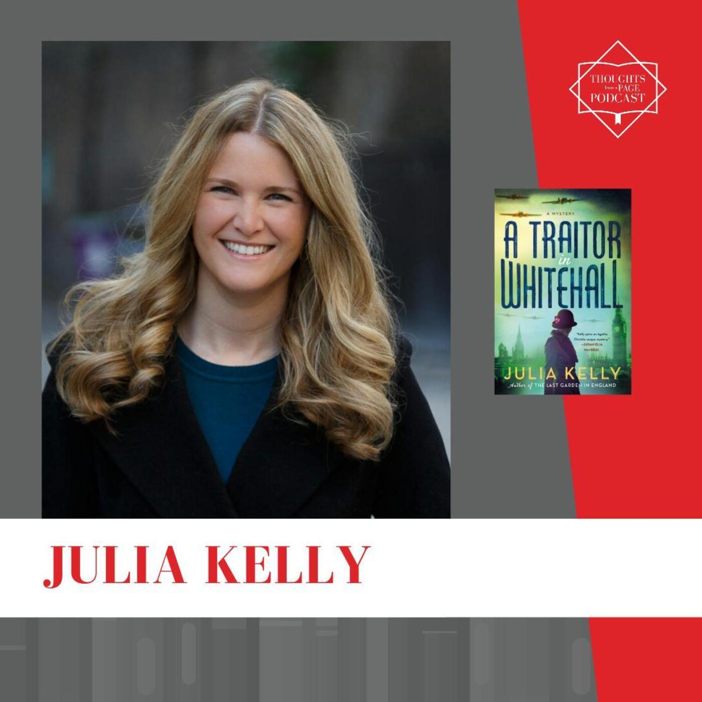 Interview with Julia Kelly - A TRAITOR IN WHITEHALL