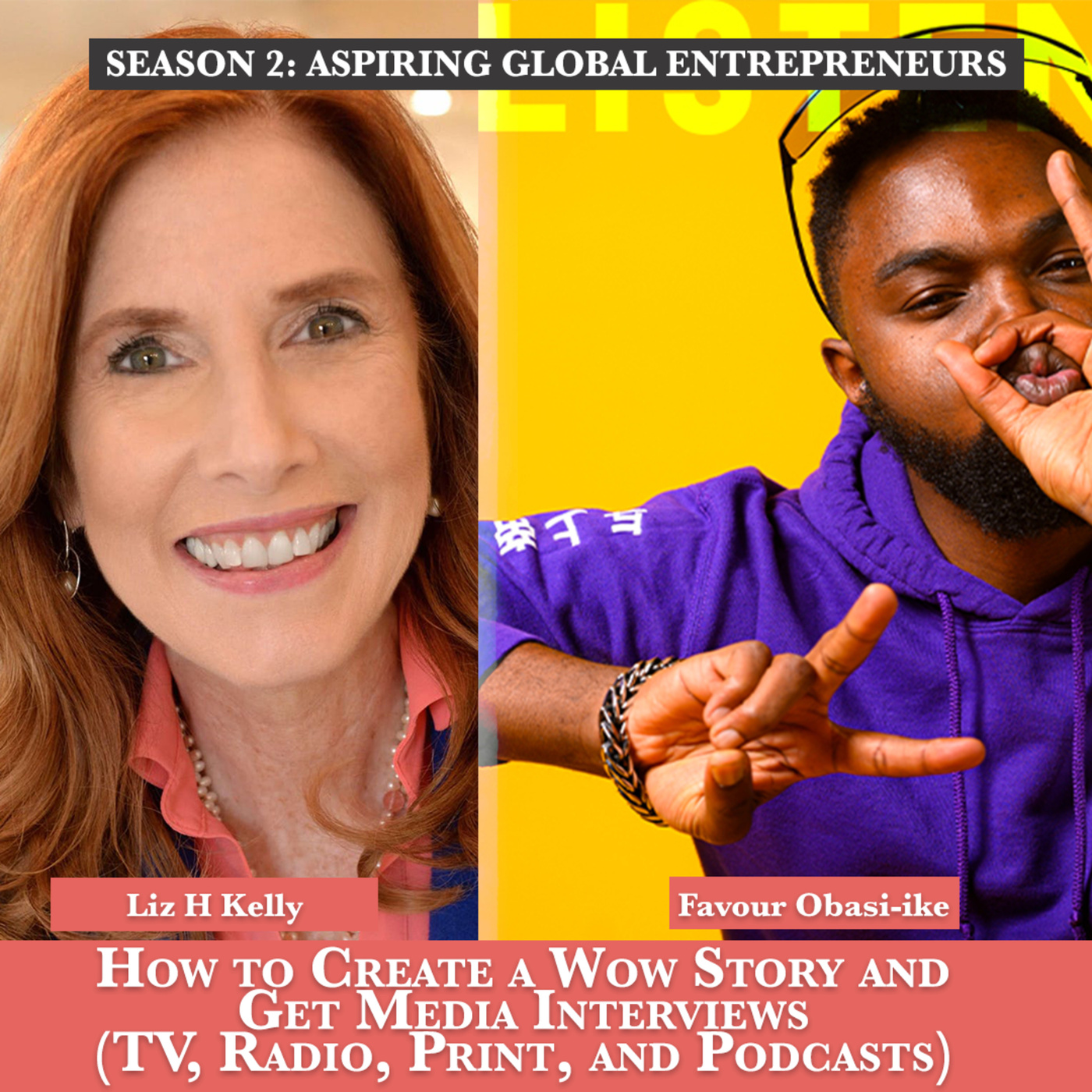 (A.G.E) How to Create a Wow Story and Get Media Interviews (TV, Radio, Print, and Podcasts) with Liz H. Kelly 🗞 - 127