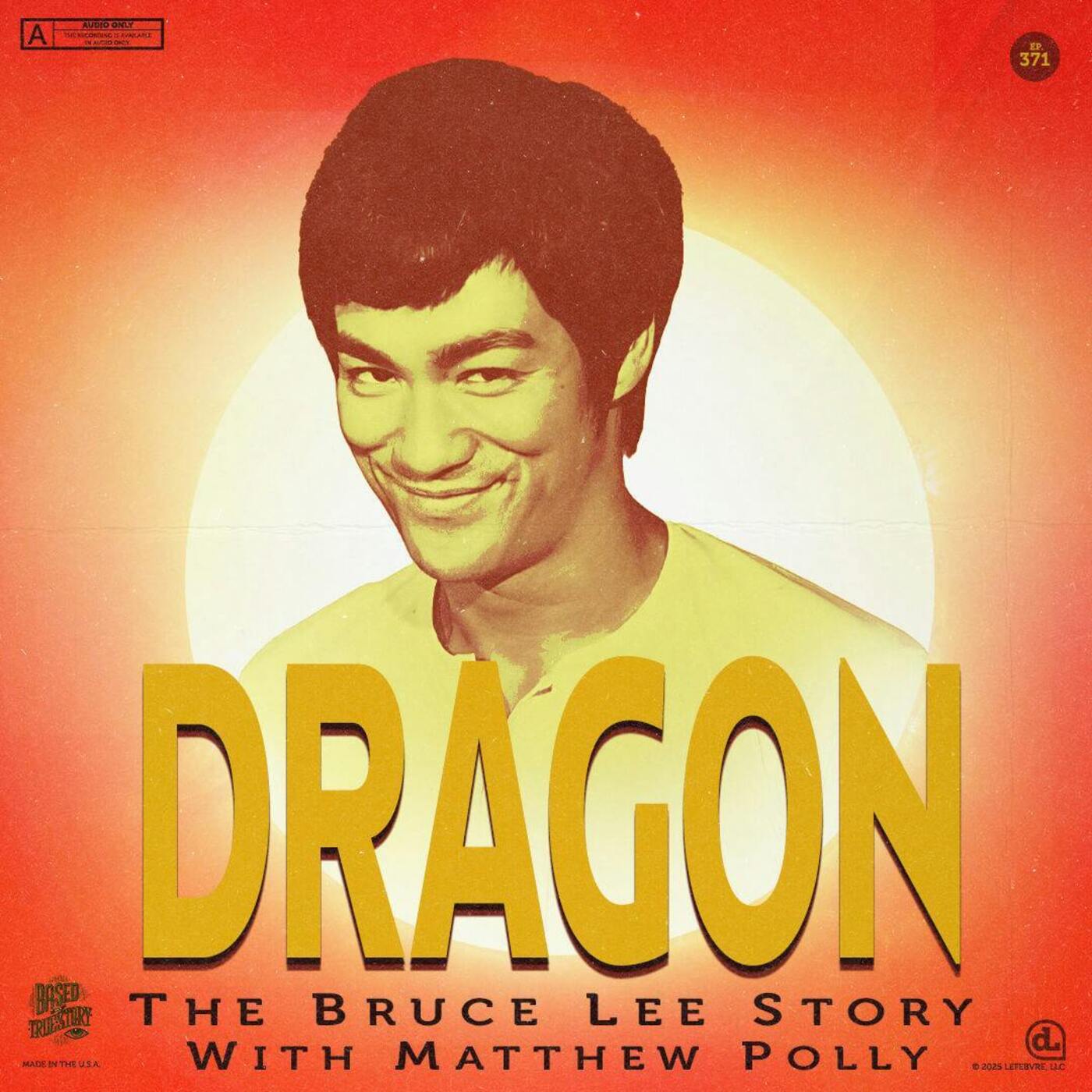 Classic: Dragon: The Bruce Lee Story with Matthew Polly