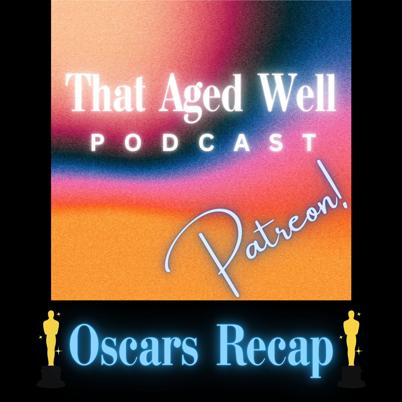 That Aged Well Oscar Recap (2026)