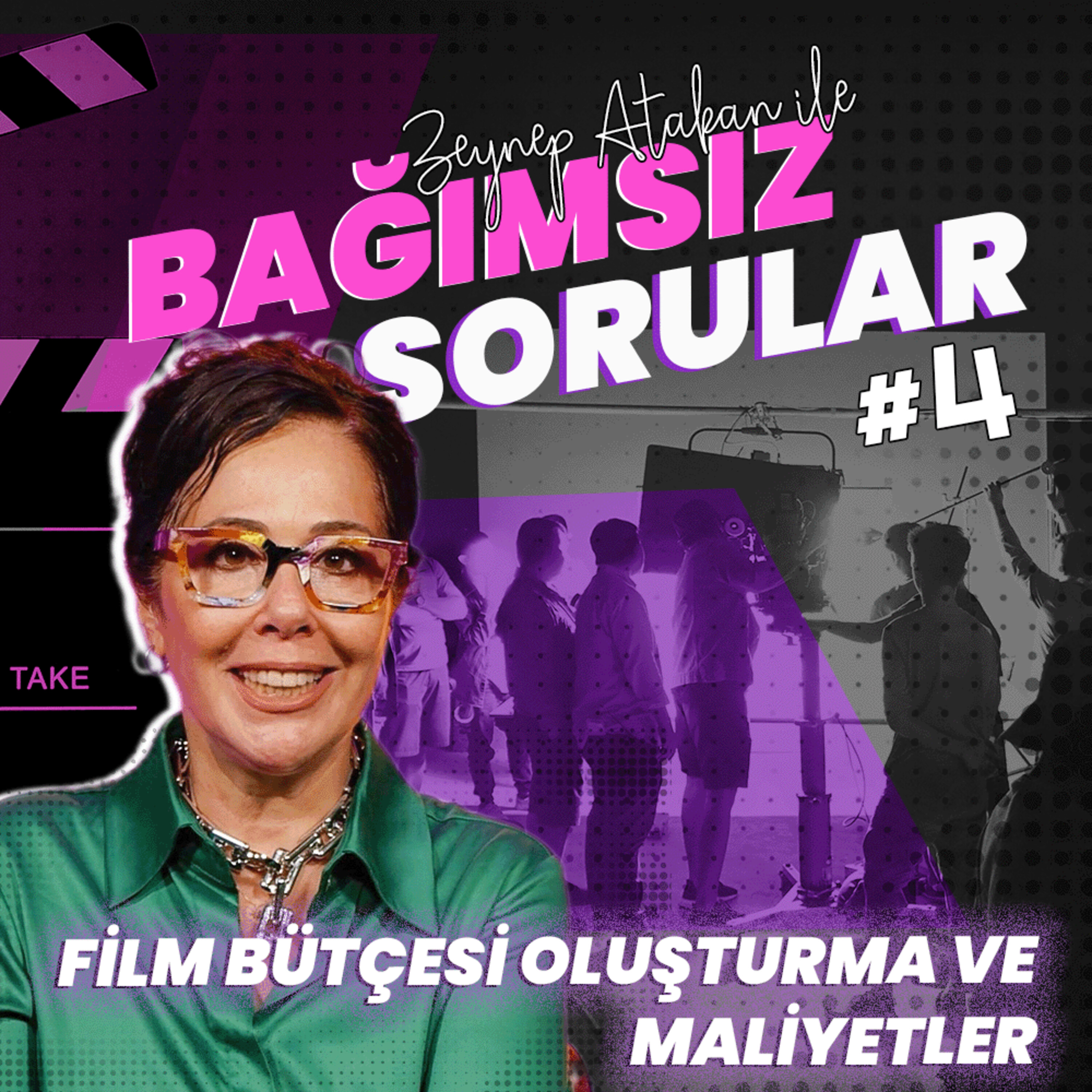 Zeynep Atakan ile Bağımsız Sorular #4 | Film Bütçesi Oluşturma ve Maliyetler episode artwork