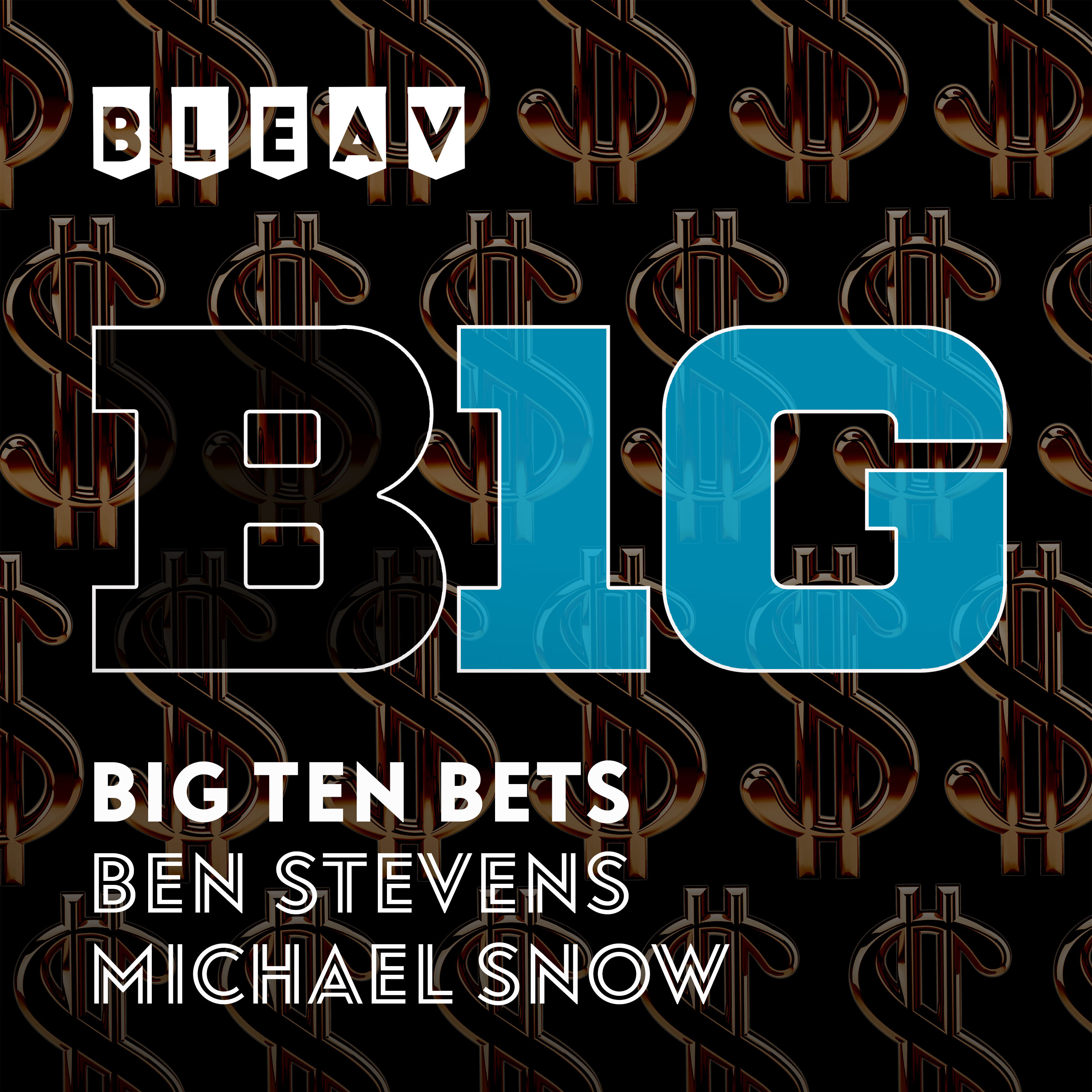 The Big 10 Show - Bleav