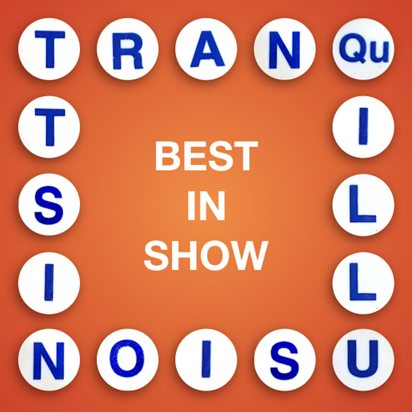 Tranquillusionist: Best In Show