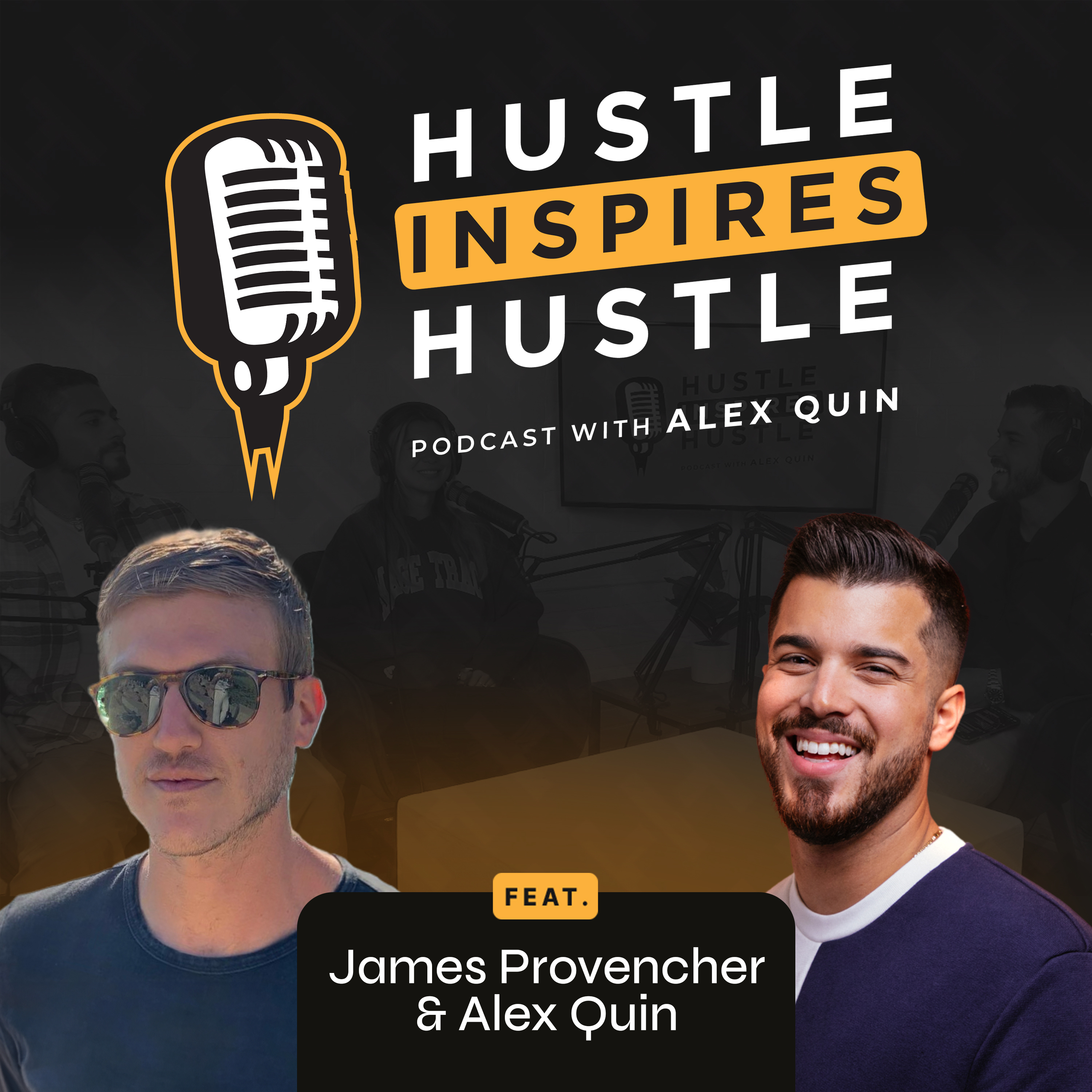 Hustle Inspires Hustle with Alex Quin