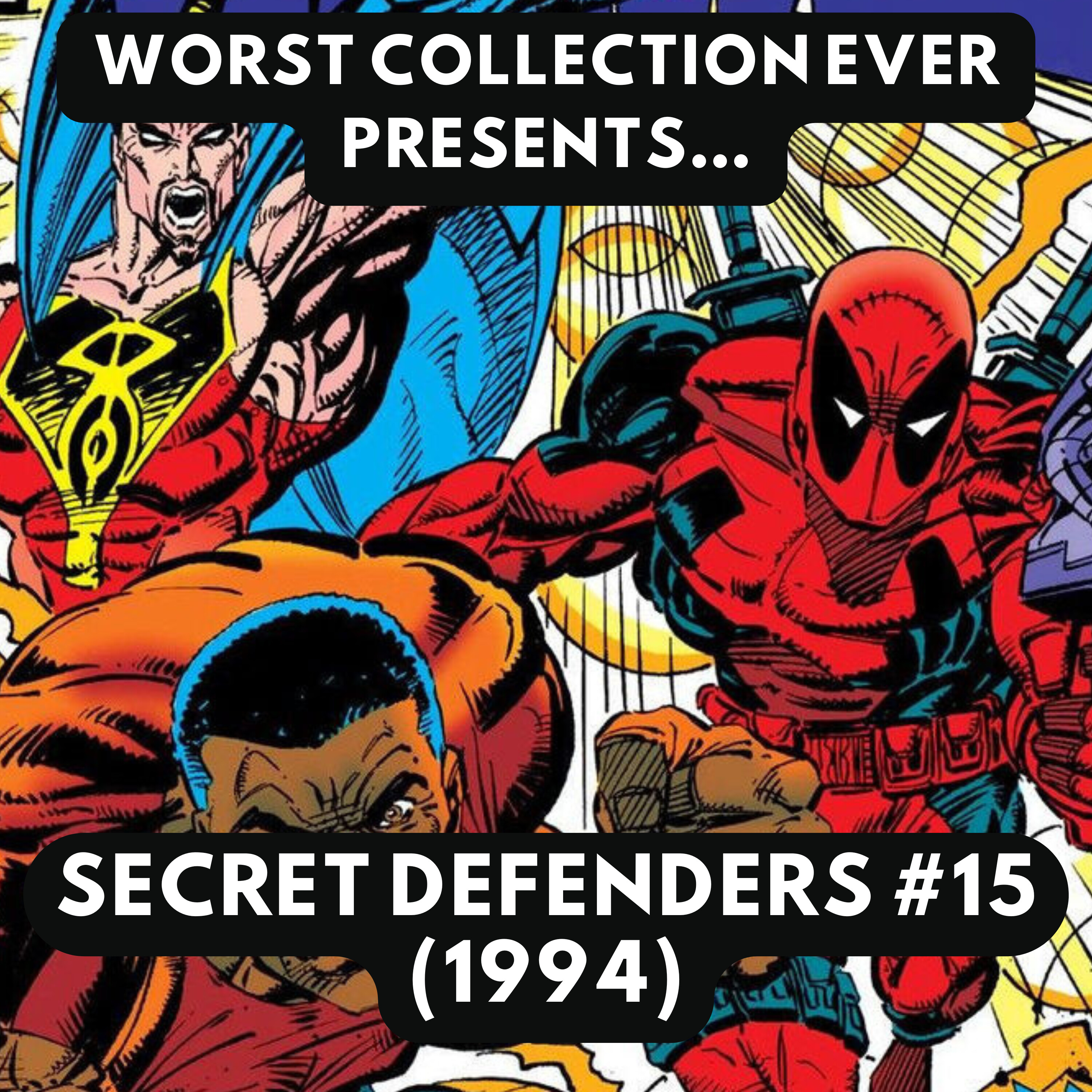 Deadpool and the Secret Defenders