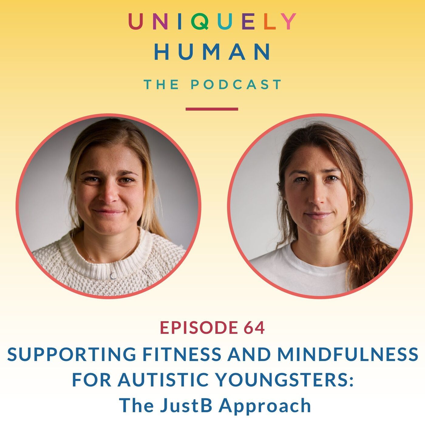 Supporting Fitness and Mindfulness for Autistic Youngsters:  The JustB Approach - podcast episode cover