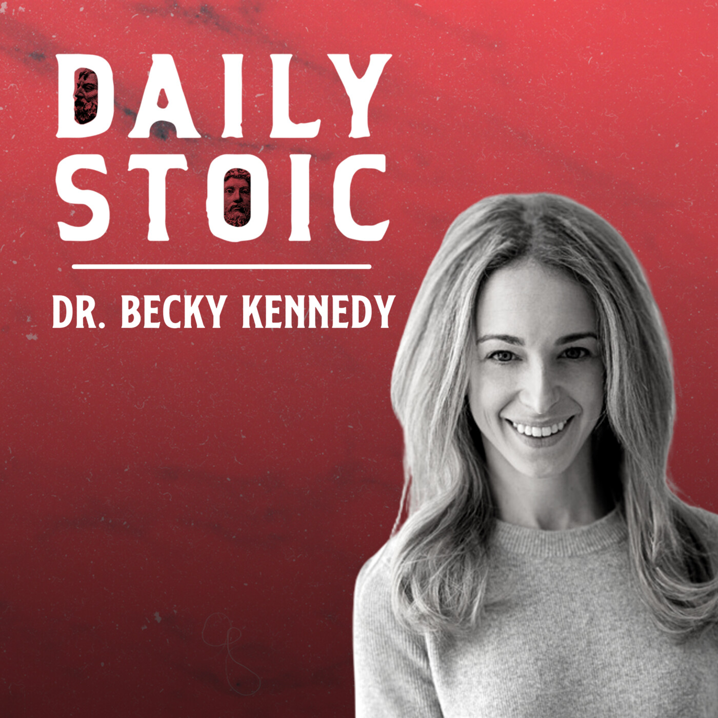 Dr. Becky Kennedy on the Stoic Art of Emotional Regulation (and Raising Great Kids)