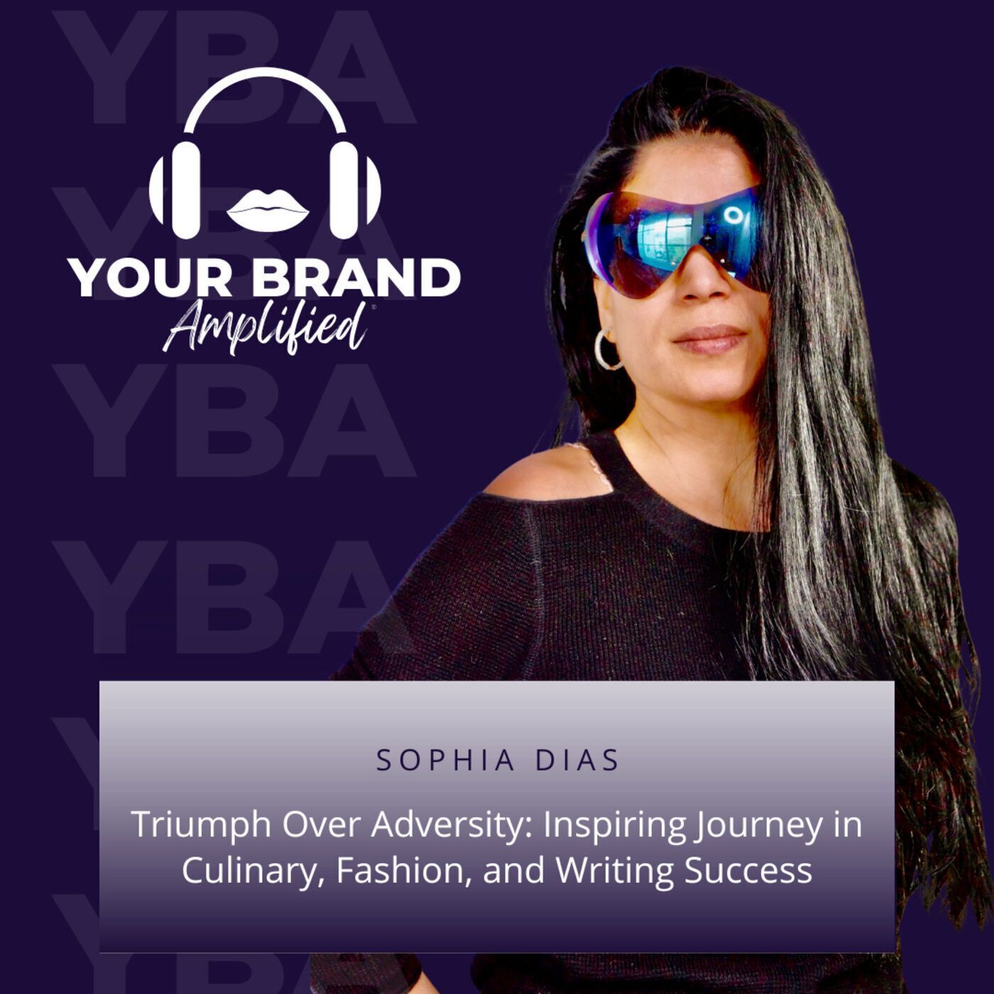 S E160: Triumph Over Adversity: Sophia Dias's Inspiring Journey in Culinary, Fashion, and Writing Success episode artwork