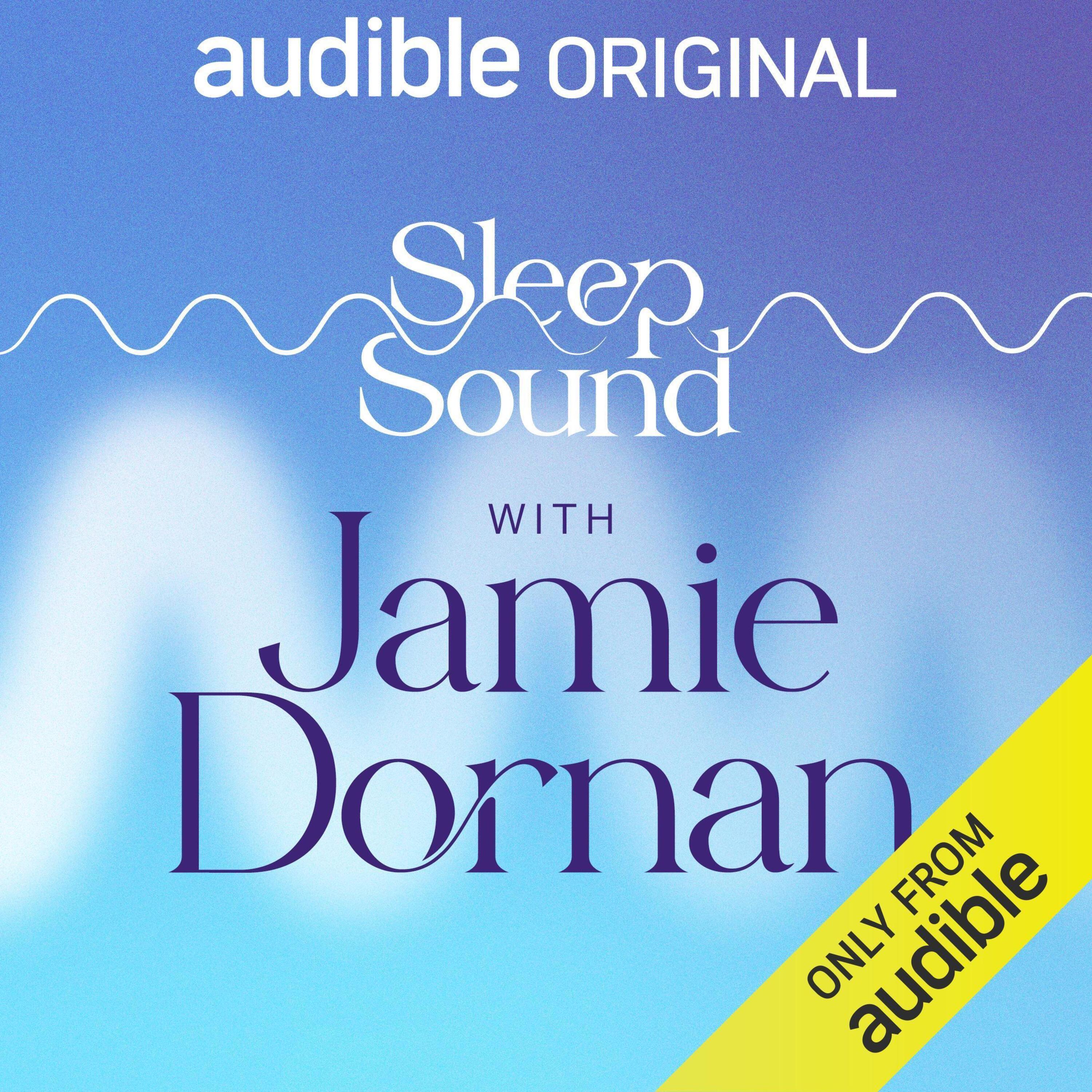 Logo of the podcast Sleep Sound with Jamie Dornan Podcast Sleep Sound with Jamie Dornan