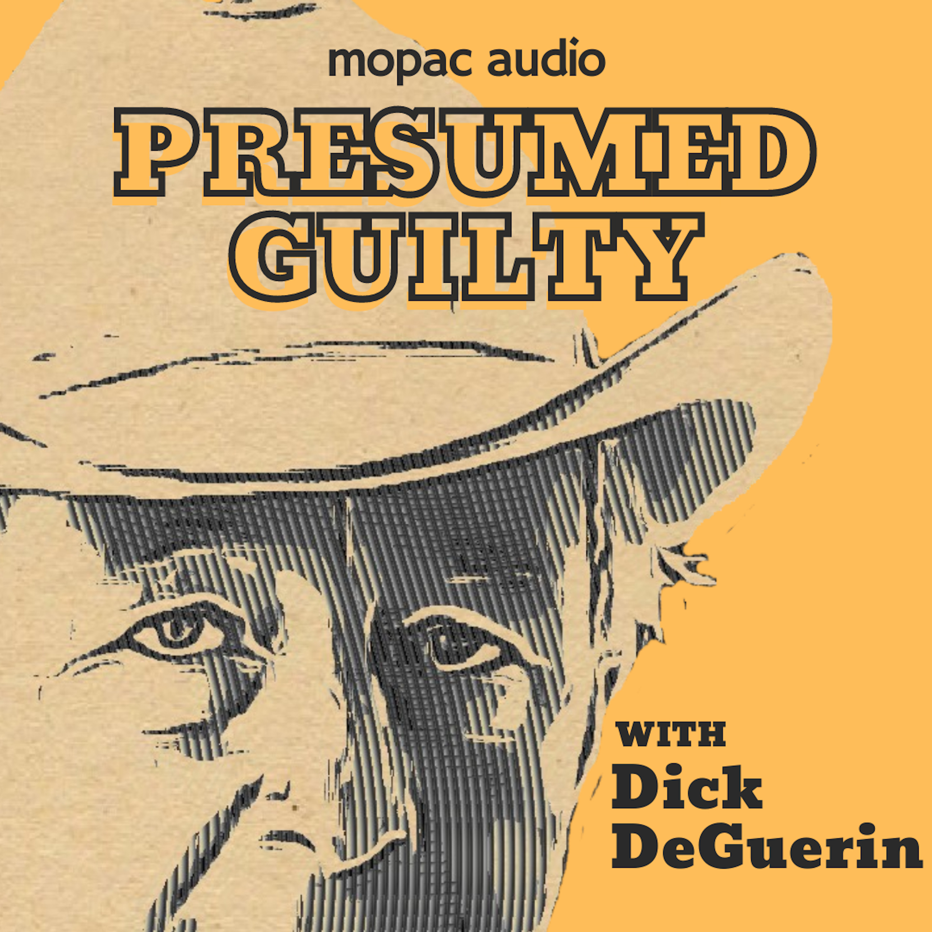Presumed Guilty with Dick DeGuerin