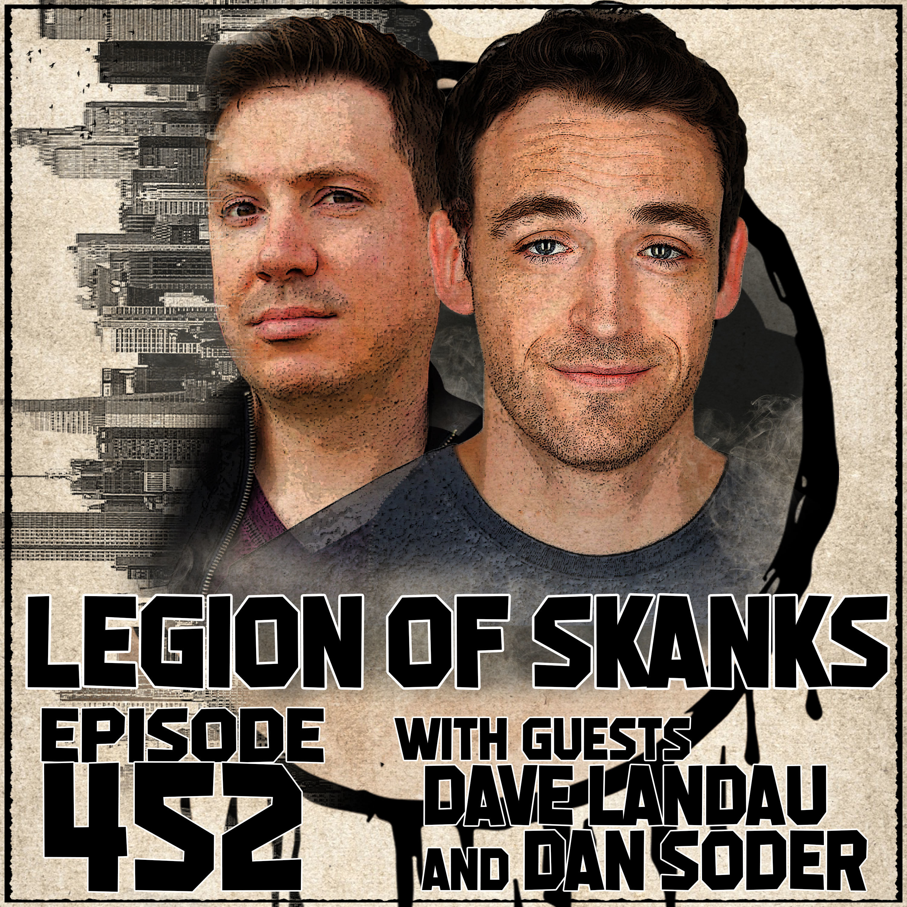 Episode 452 - You Got Child's Played - Dan Soder & Dave Landau