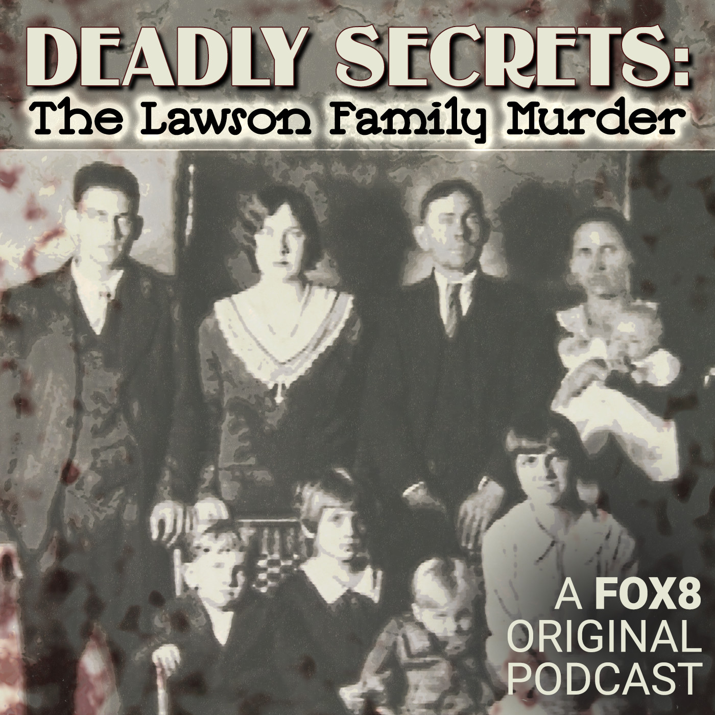 Deadly Secrets: The Lawson Family Murder podcast