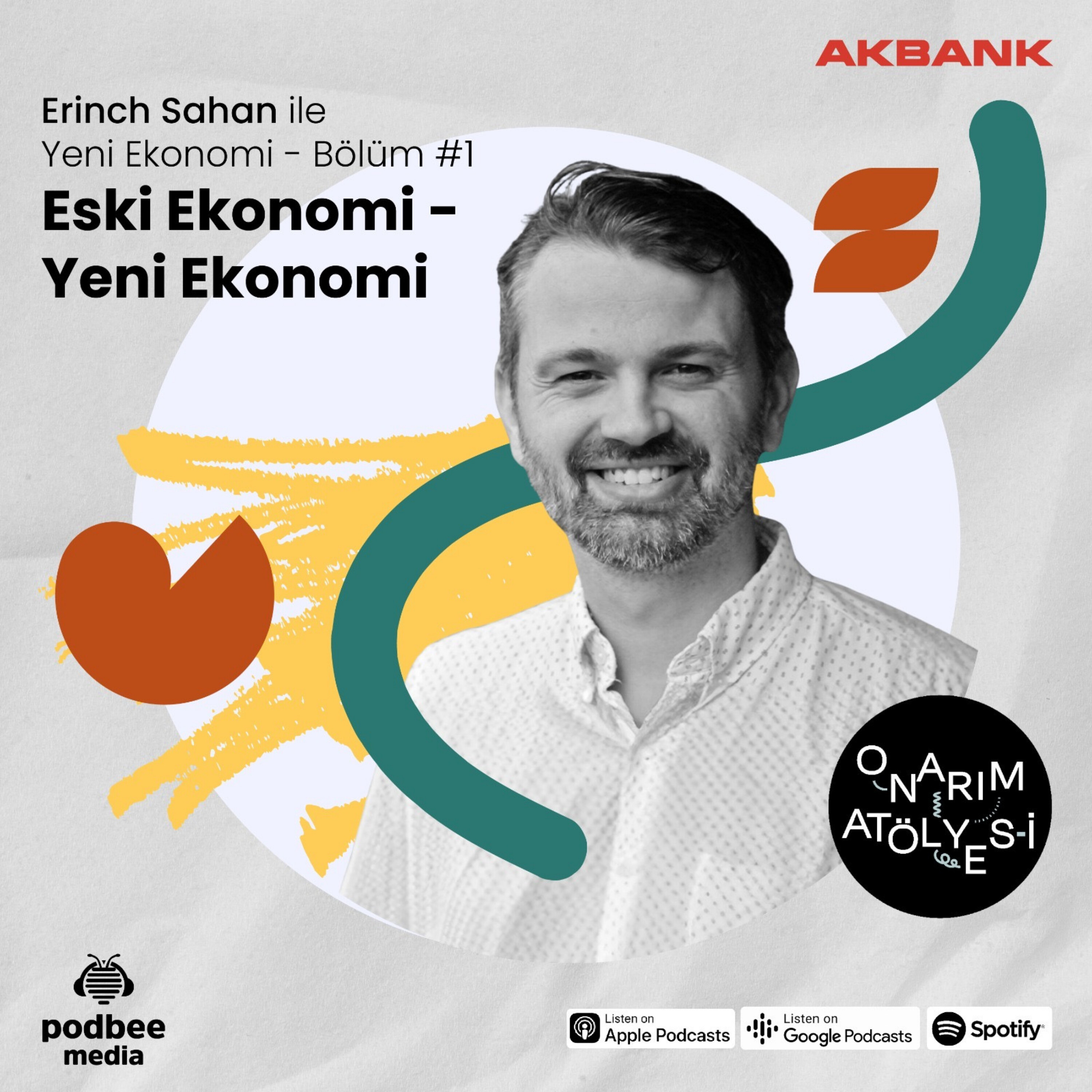 S3E7: Erinch Sahan ile Yeni Ekonomi Bölüm 1|Eski Ekonomi - Yeni Ekonomi