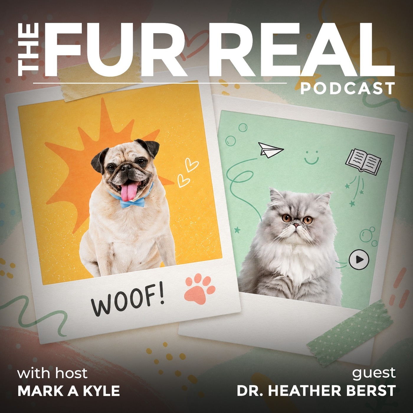 "BREED EXPLORER: WHICH PET IS RIGHT FOR YOU?" with Dr. Heather Berst episode artwork