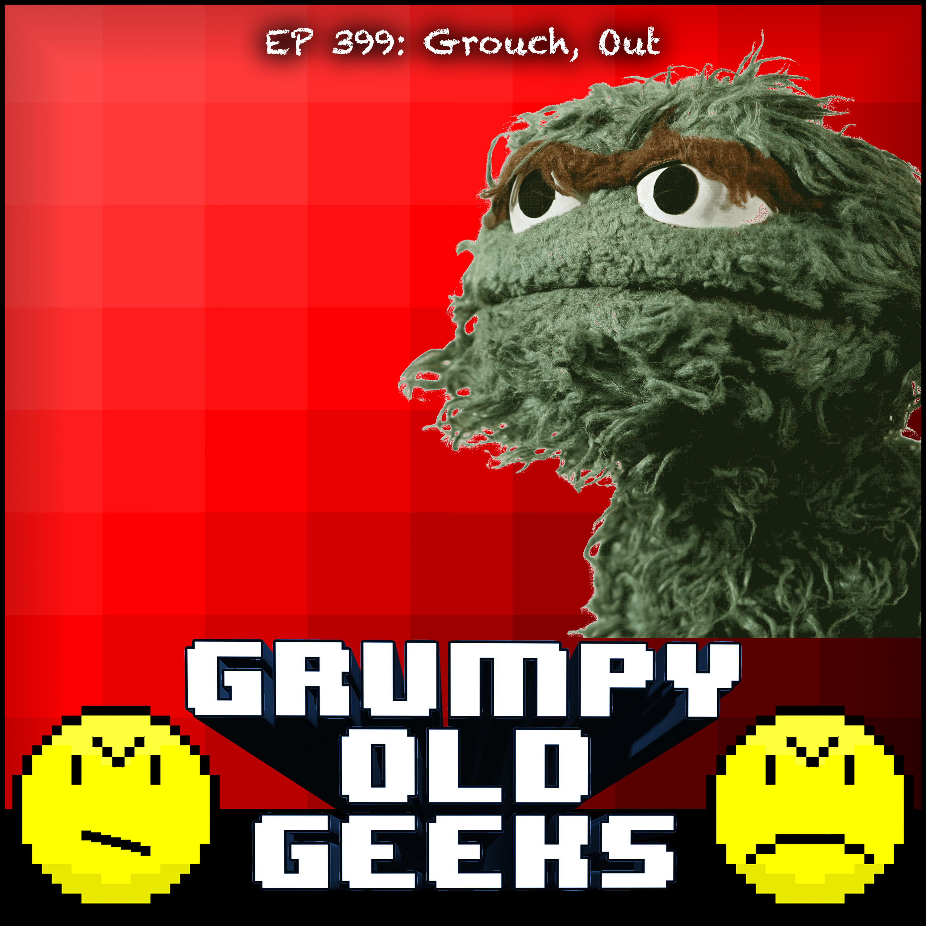399: Grouch, Out. Image