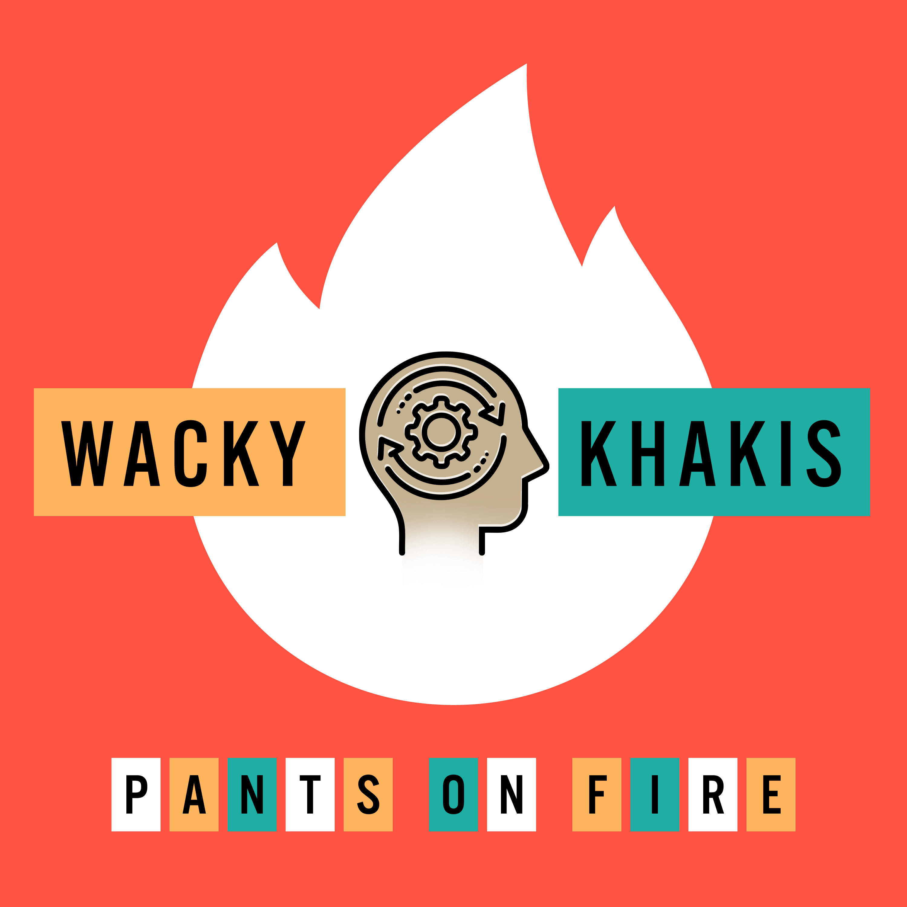 Wacky Khakis: Reverse Psychology