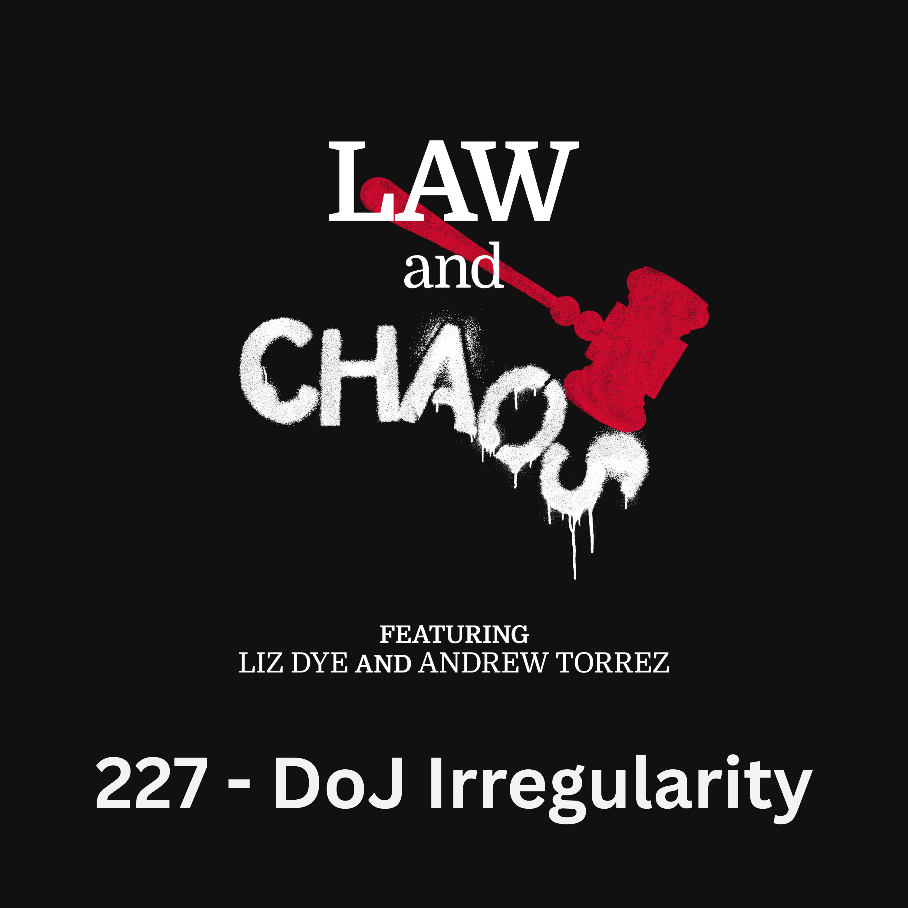 Ep 227 — Presumption of Irregularity episode artwork