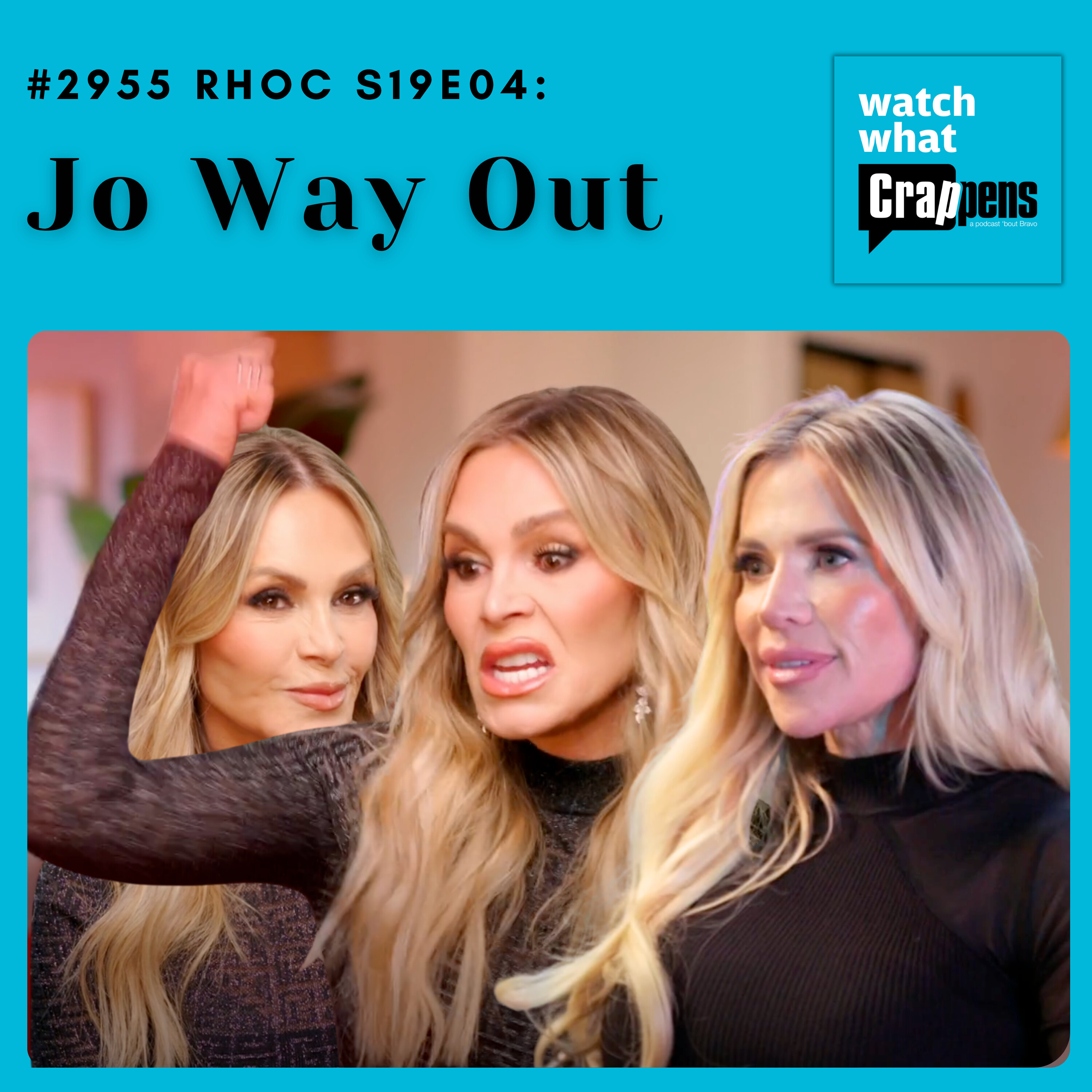 #2955  RHOC S19E04: Jo Way Out