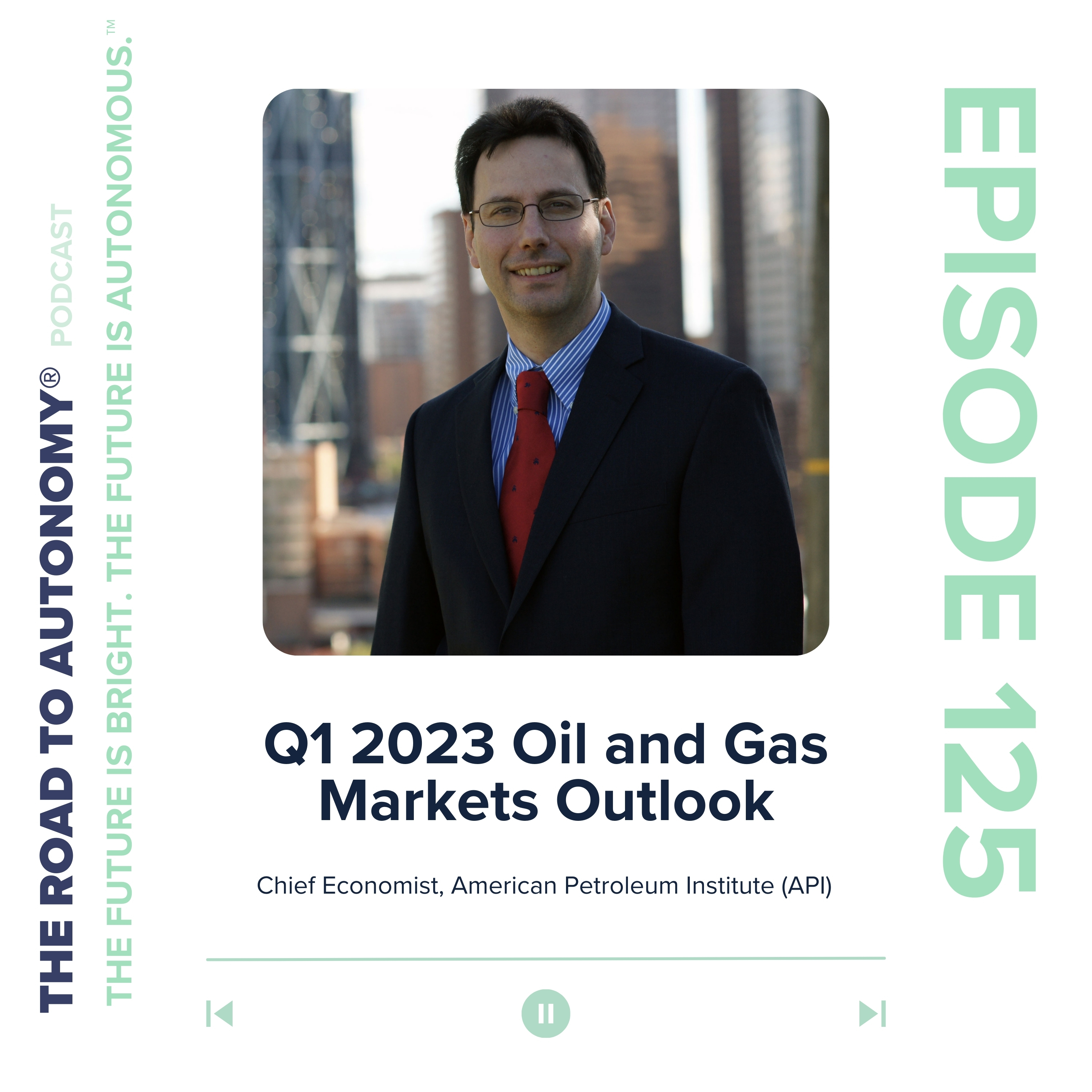 Episode 125 | Q1 2023 Oil and Gas Markets Outlook