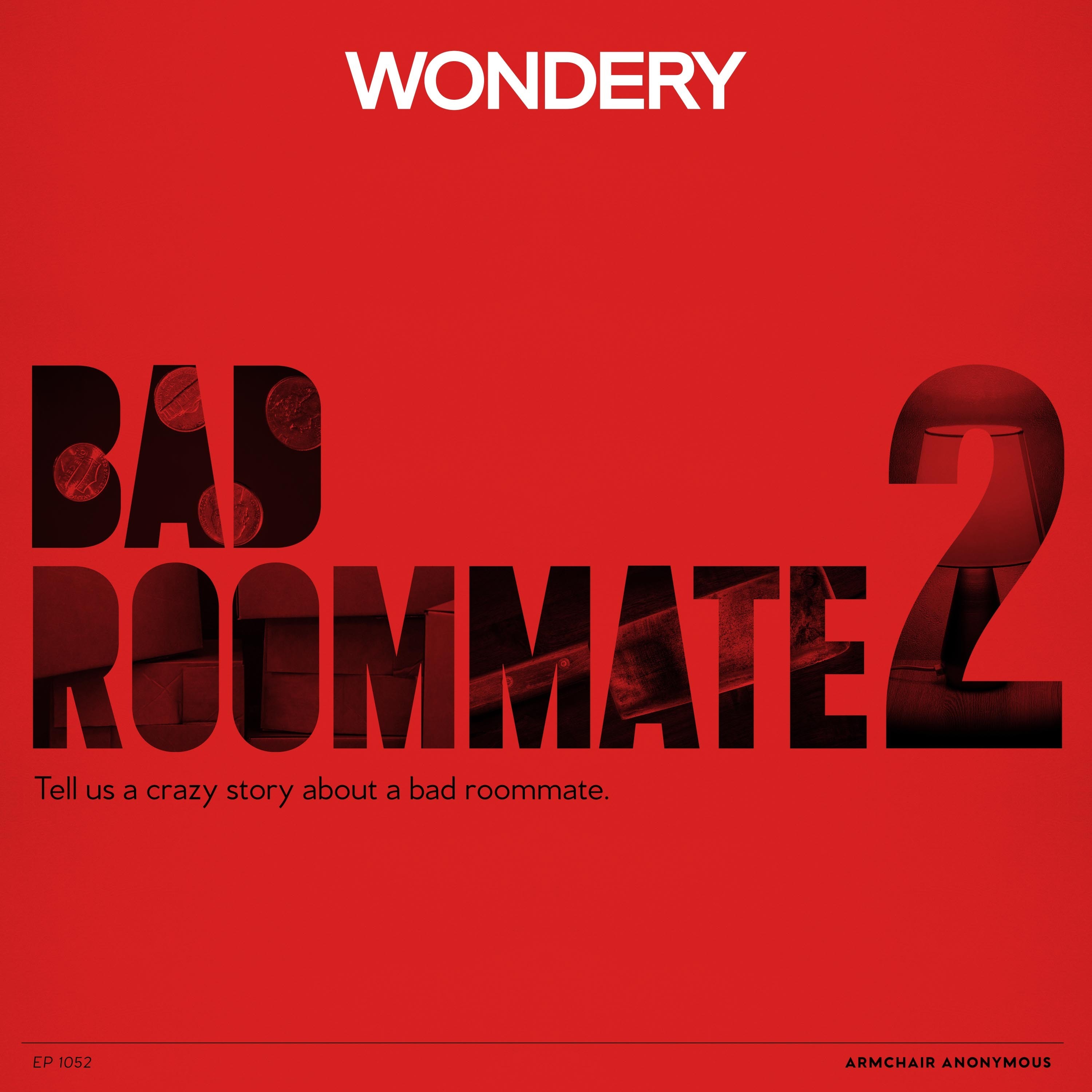 Armchair Anonymous: Bad Roommate II Armchair Anonymous: Bad Roommate II