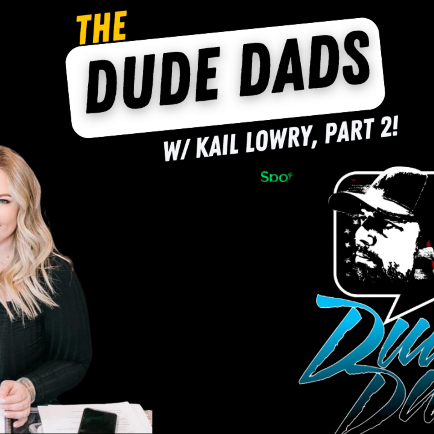 The Dude Dads and Kail Lowry Part 2! episode artwork