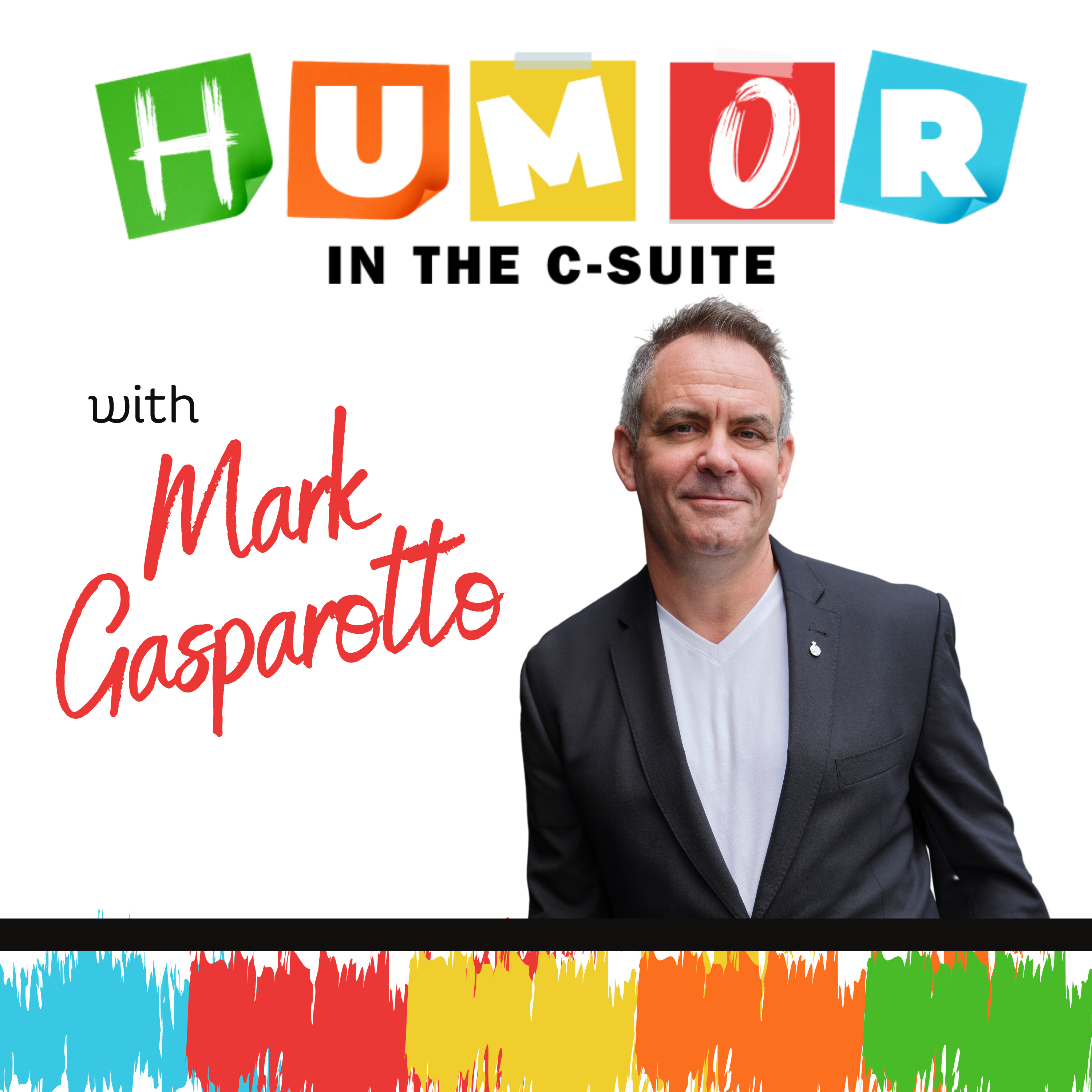 9 - Mark Gasparotto: Humor is a Coping Mechanism.