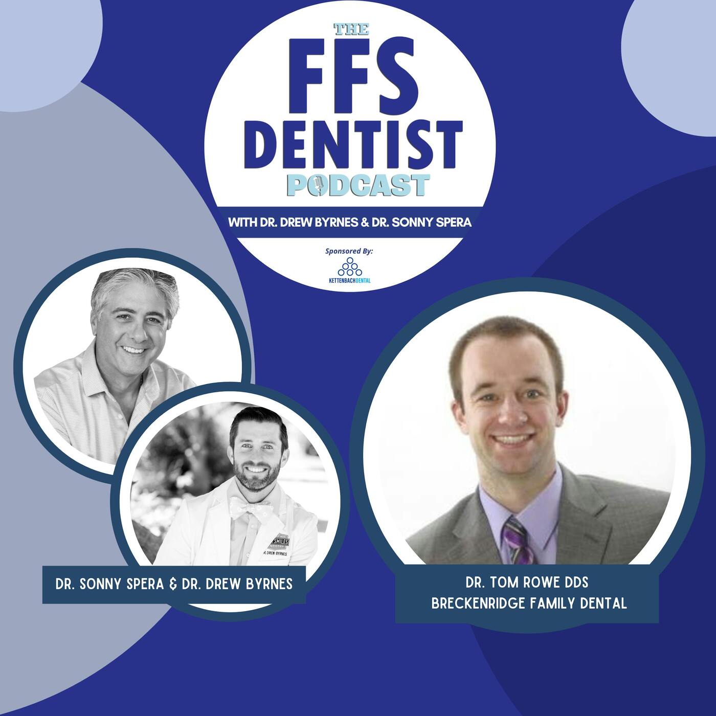 Dr. Tom Rowe DDS - Breckenridge Family Dental Part 3 episode artwork