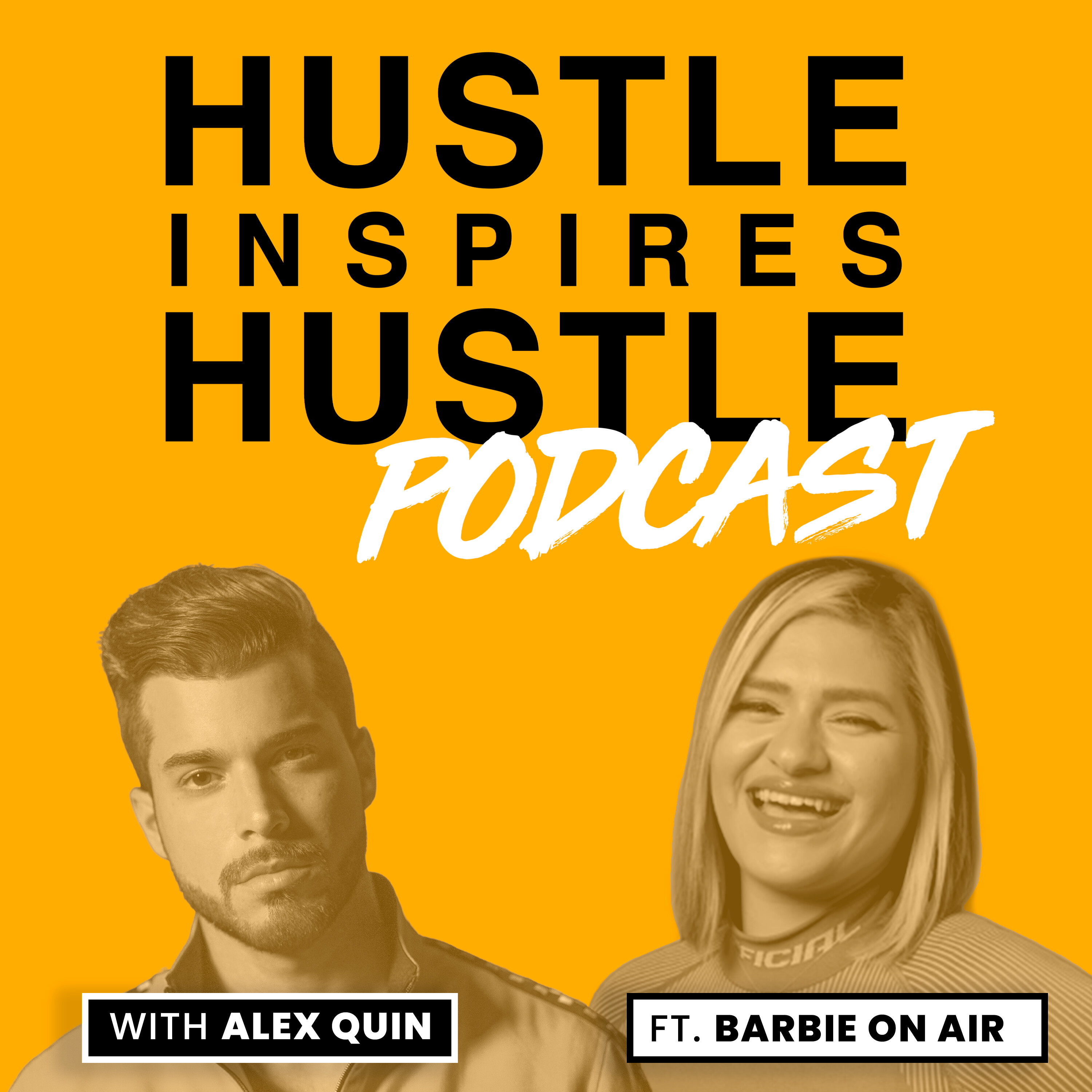 Hustle Inspires Hustle with Alex Quin