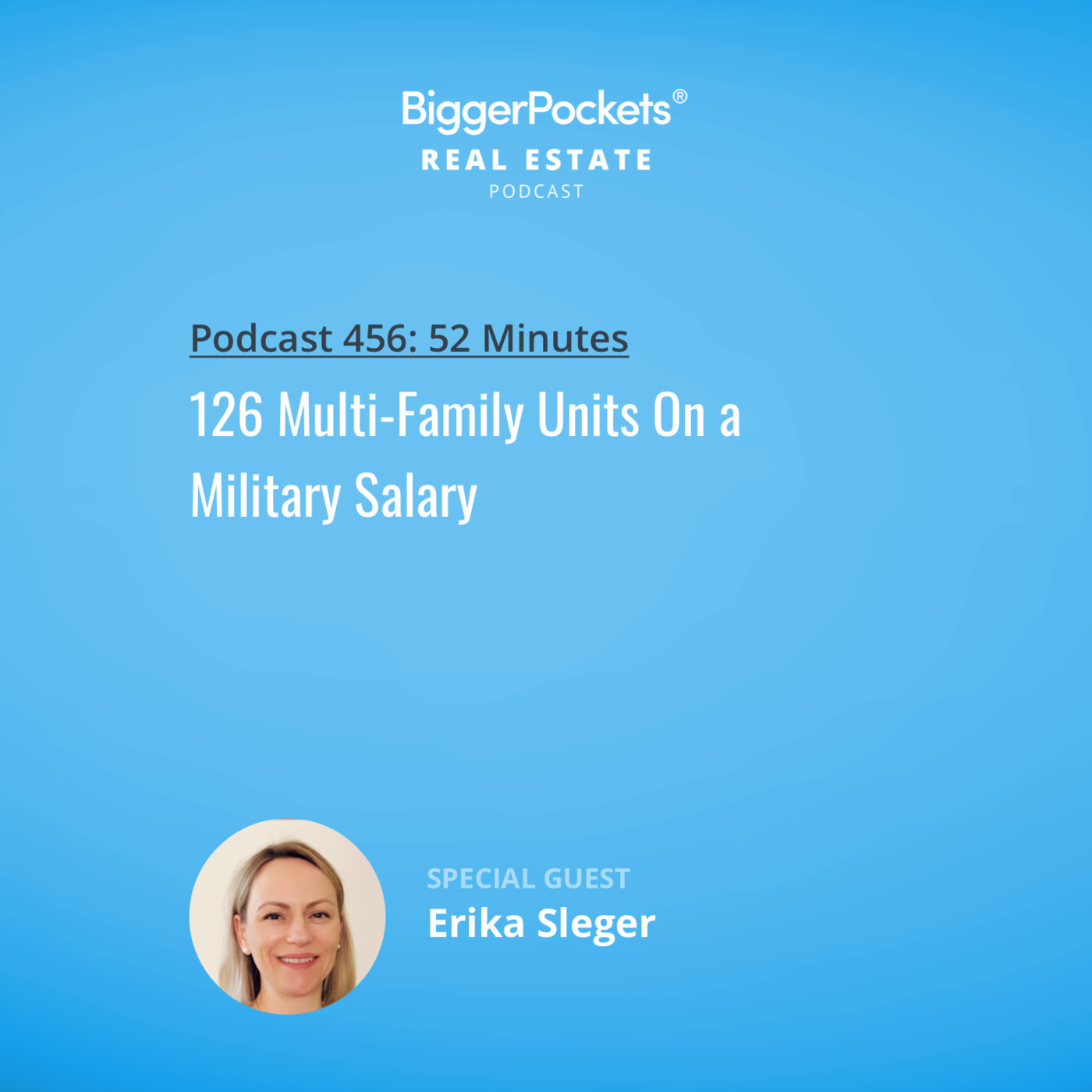 126 Multi-Family Units On a Military Salary with Erika Sleger