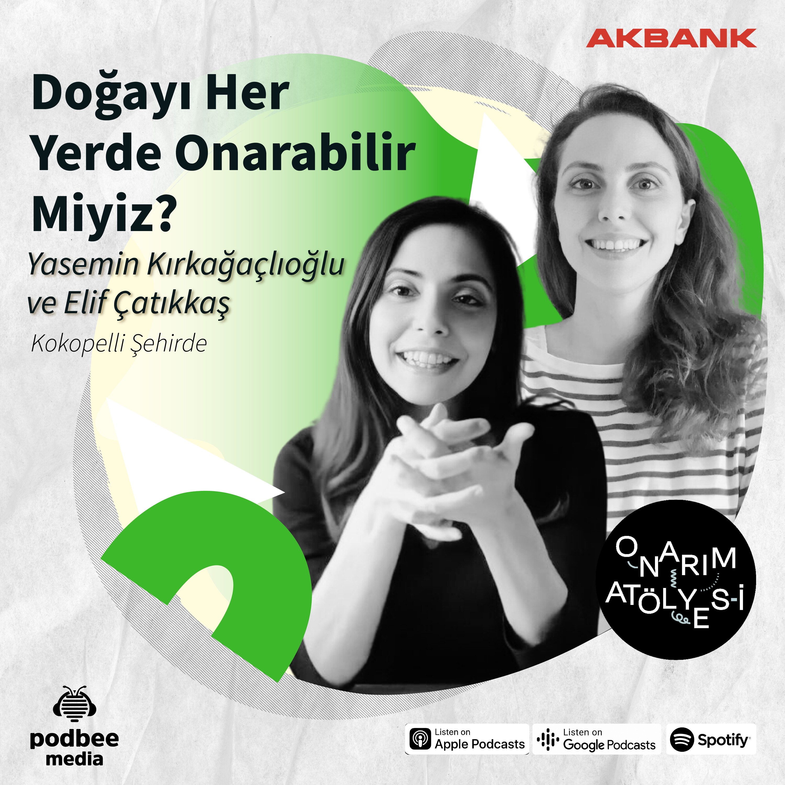 S2E17: Doğayı Her Yerde Onarabilir Miyiz? // Konuk: Yasemin Kırkağaçlıoğlu & Elif Çatıkkaş