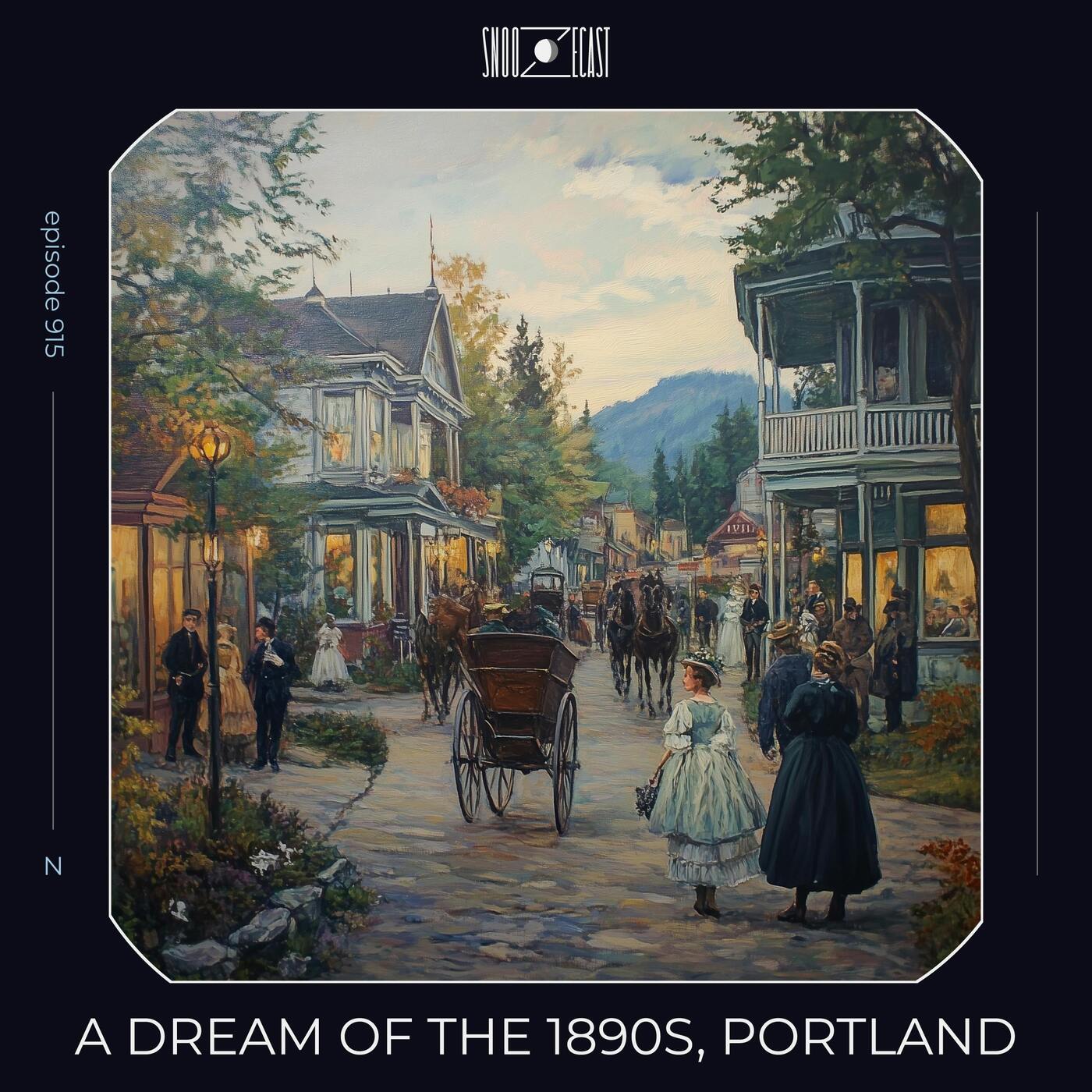 A Dream of the 1890s, Portland episode artwork