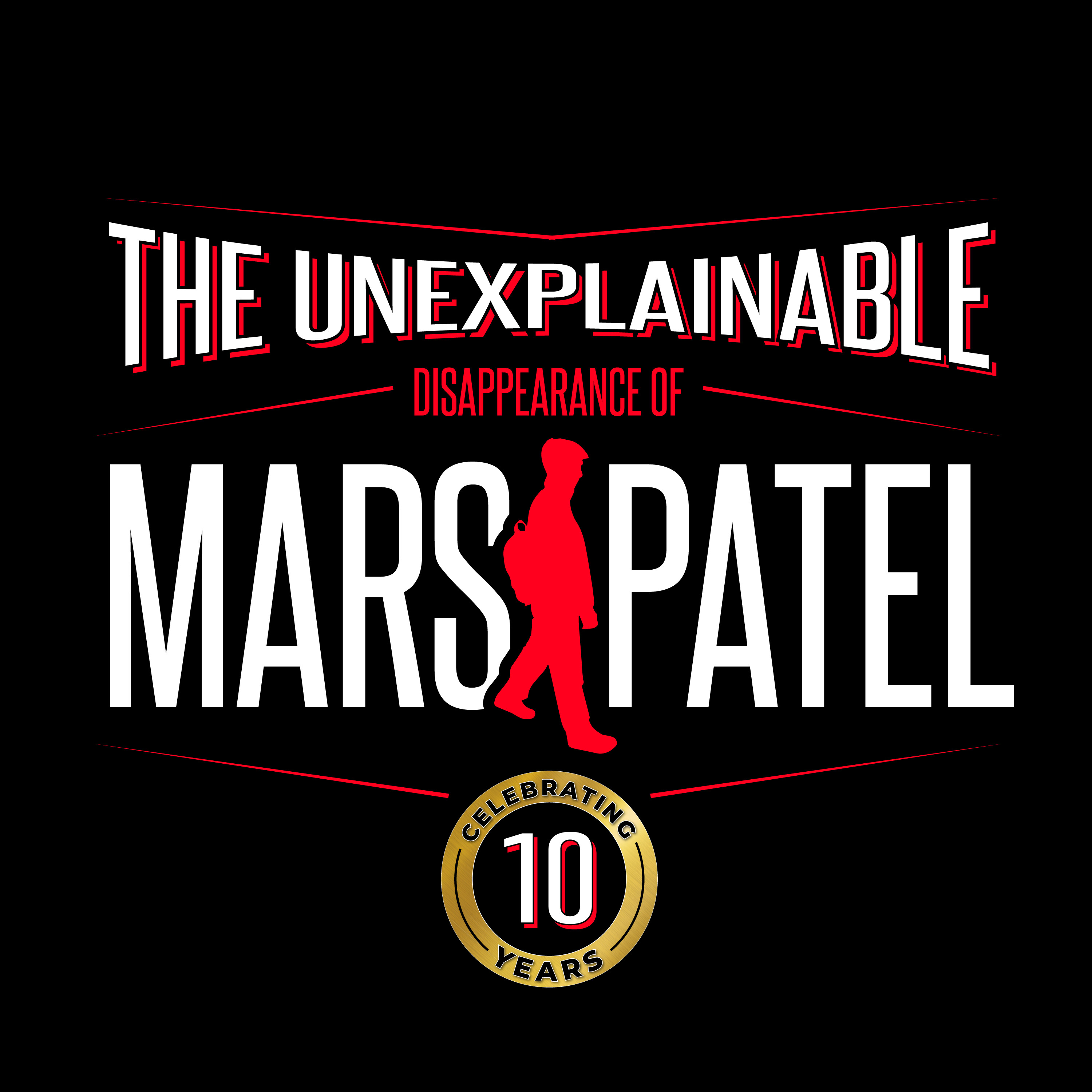 The Unexplainable Disappearance of Mars Patel