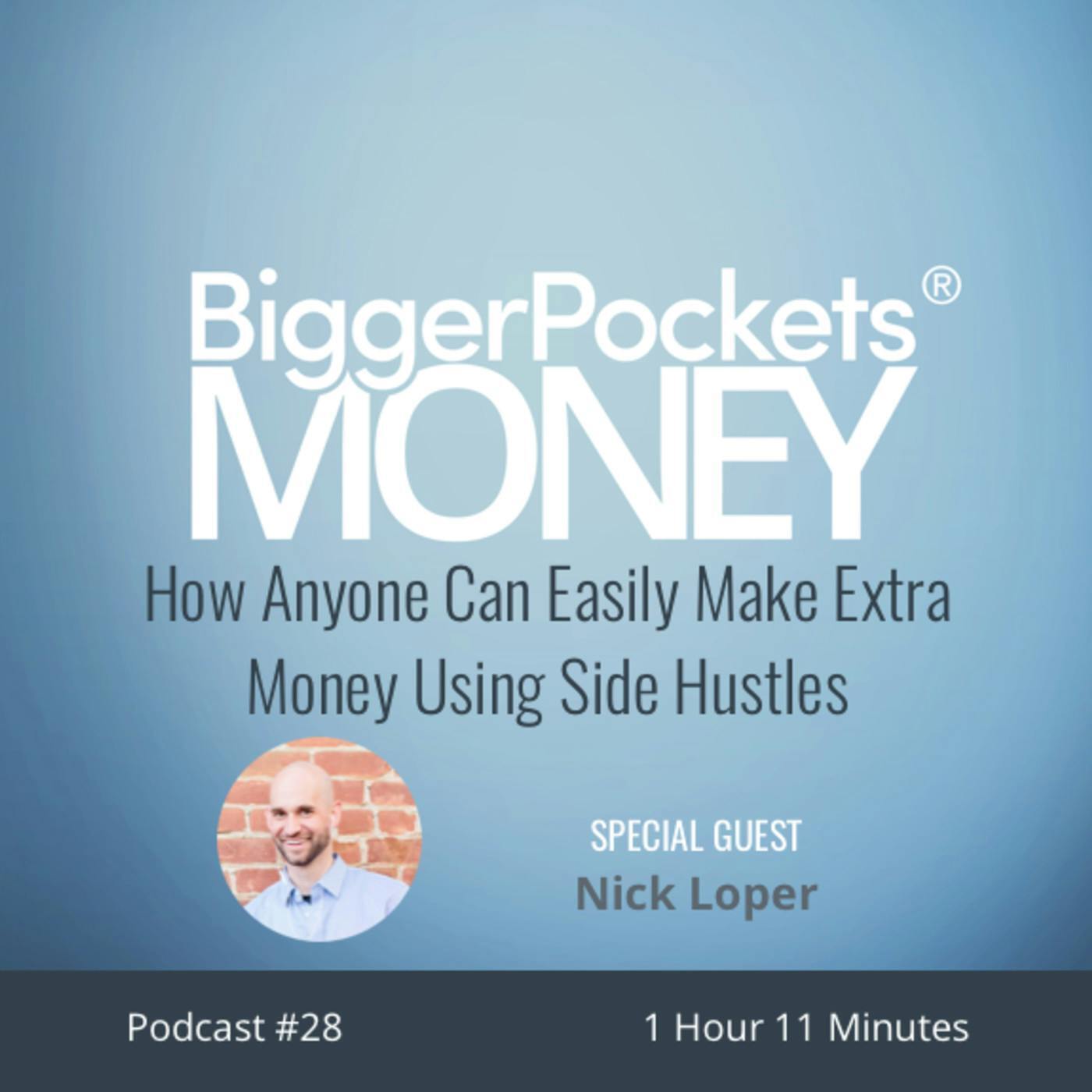 28: How Anyone Can Easily Make Extra Money Using Side Hustles with Nick Loper