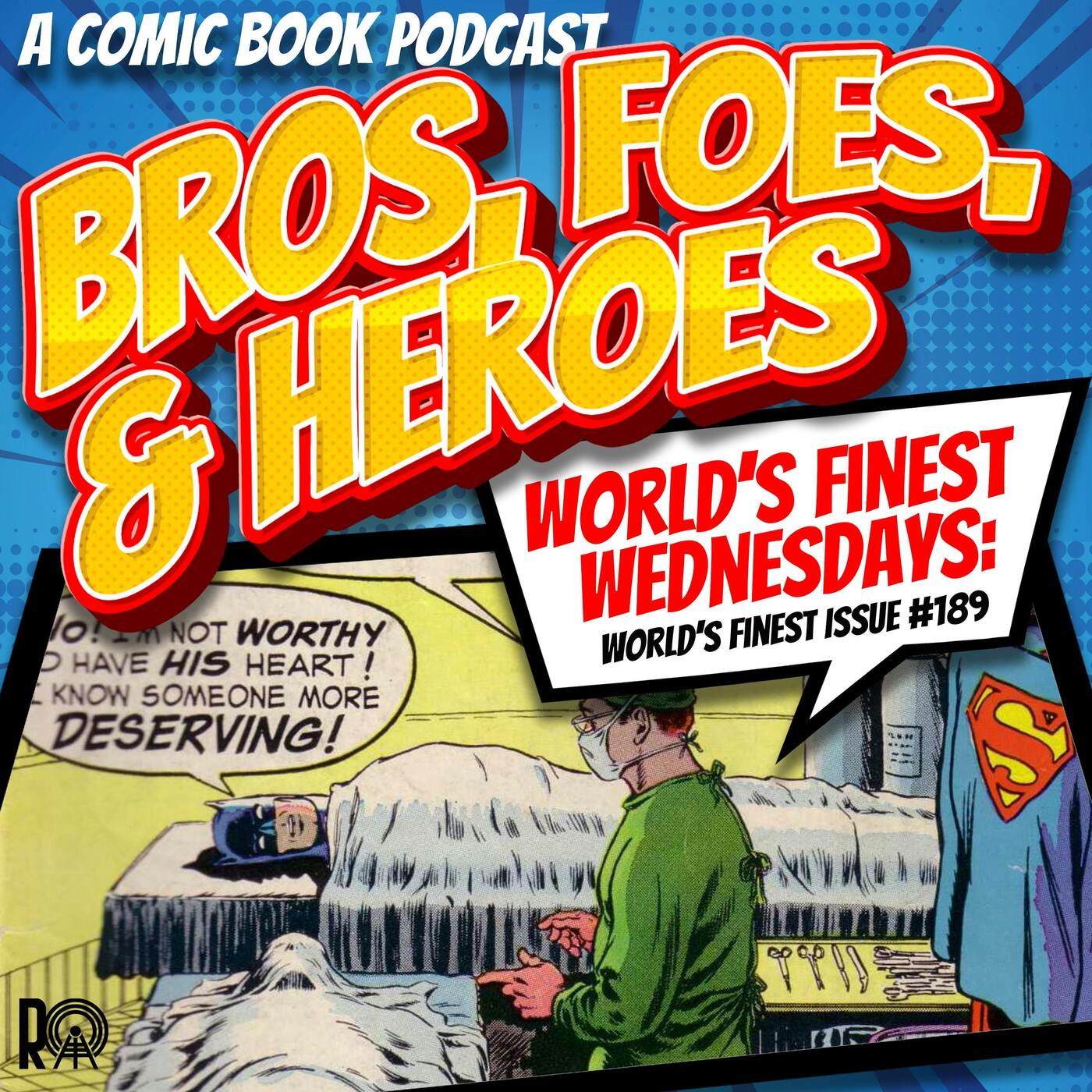 "The Man With Superman's Heart!" - World's Finest Wednesday