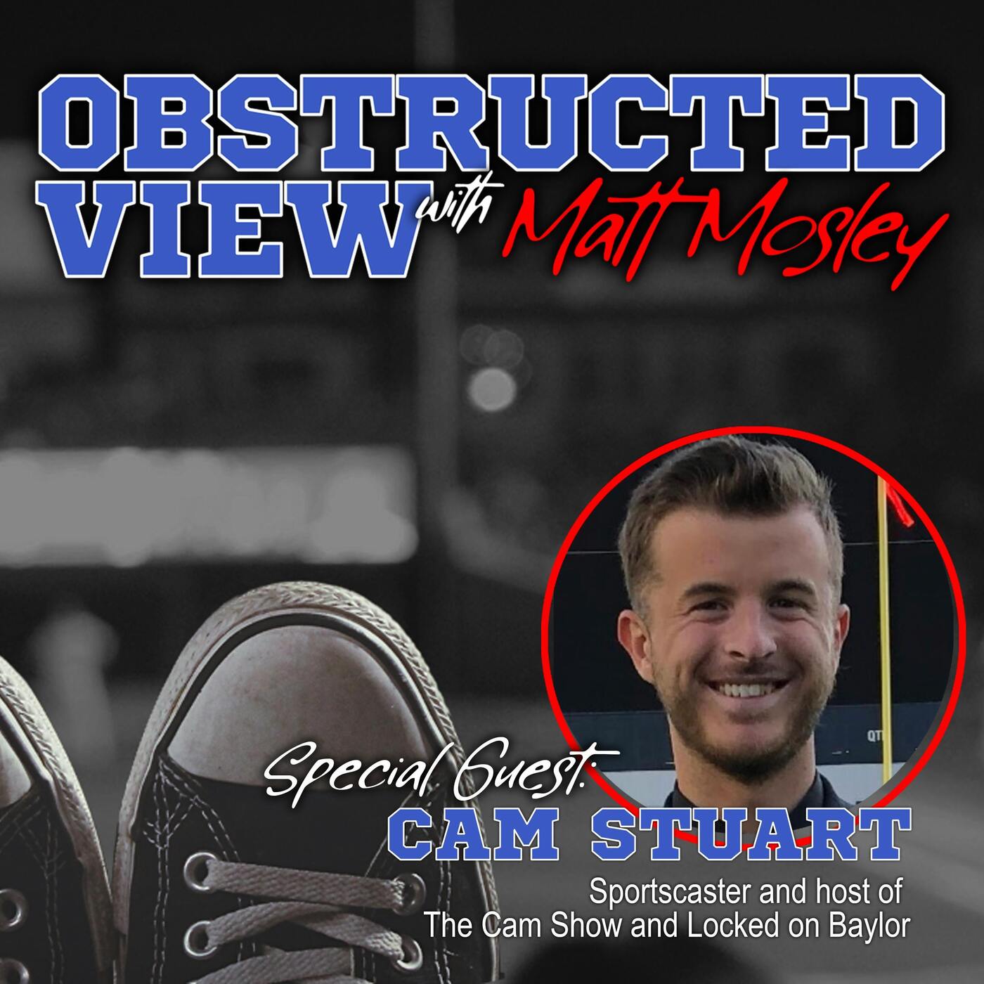 Obstructed View: Cam Stuart of the Cam Show Talks Klay Thompson and Free Agency in the NBA episode artwork
